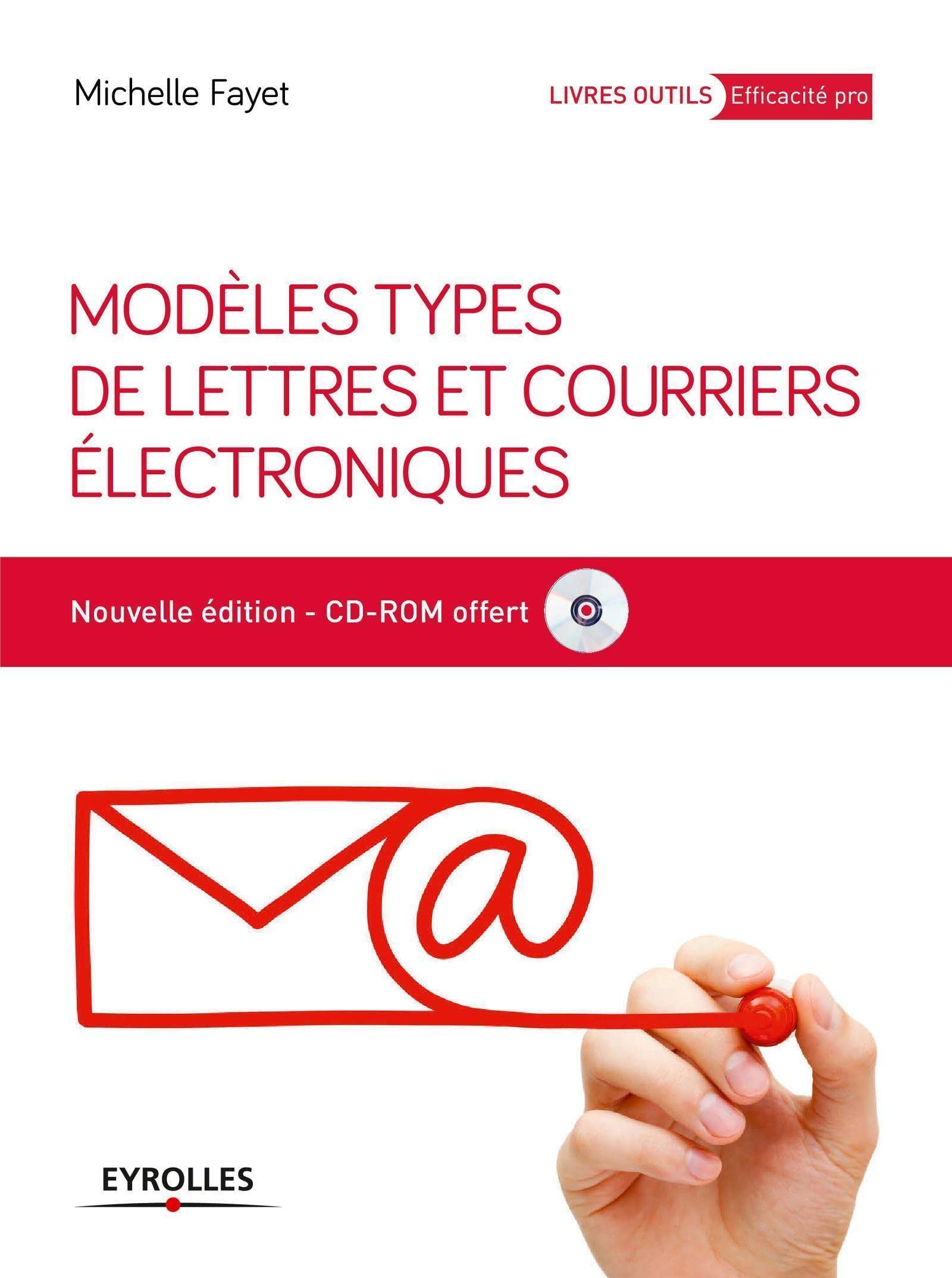 Modèles types de lettres et courriers électroniques (CD-rom inclus) 9782212561821