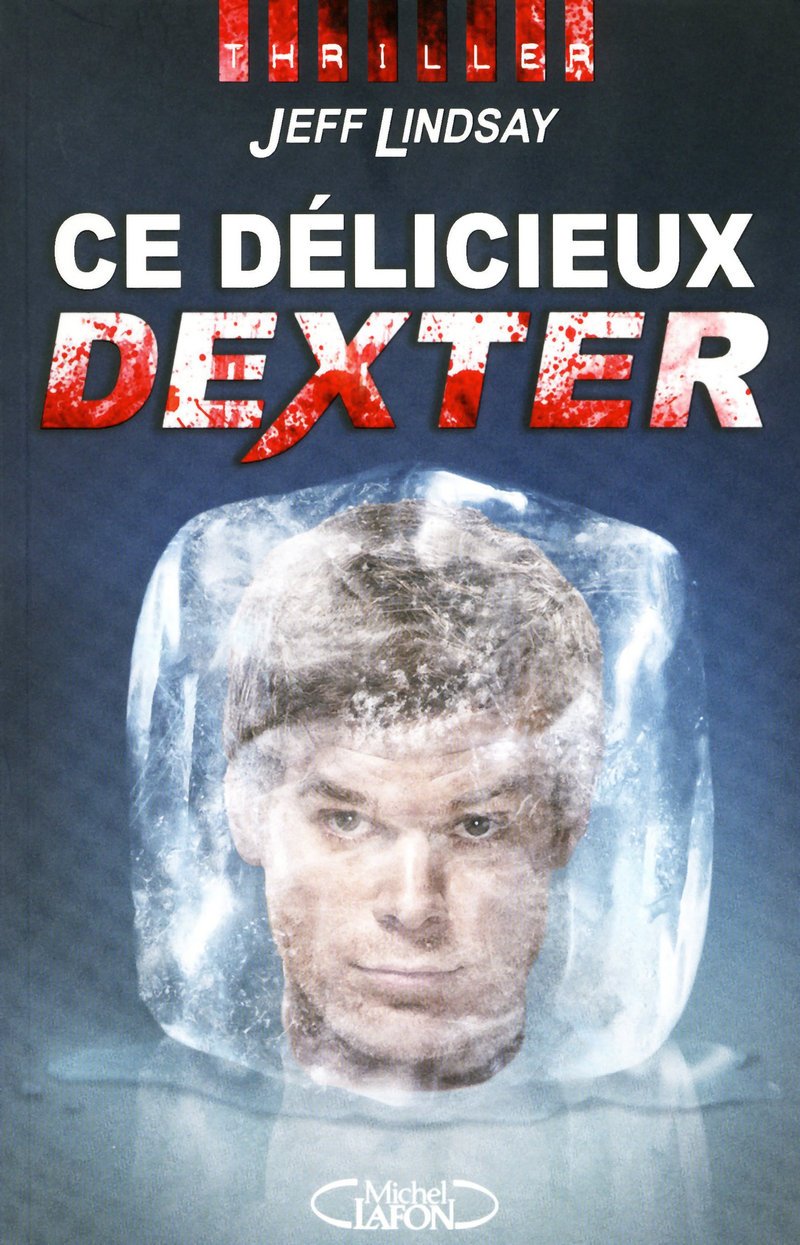 Ce délicieux Dexter 9782749913100