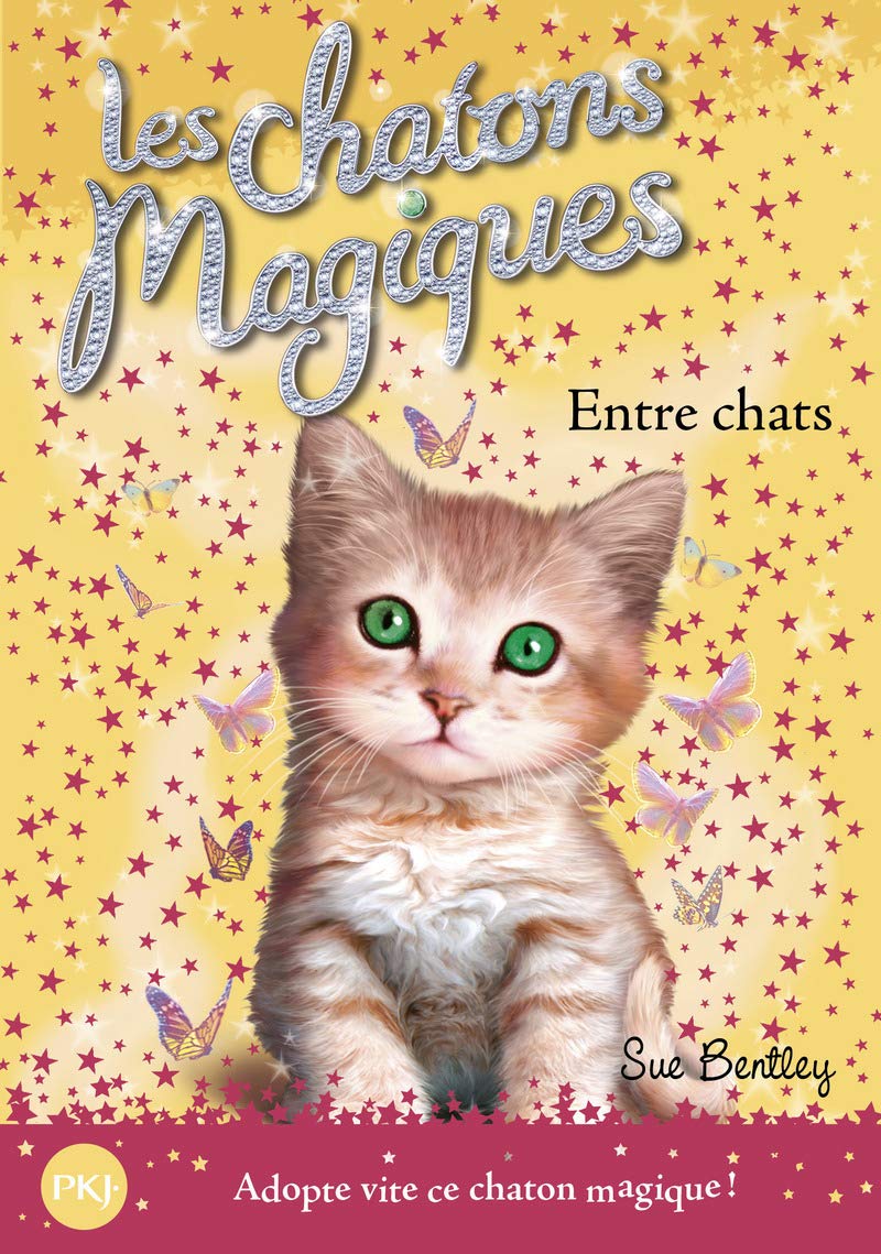 Les chatons magiques - tome 03 : Entre chats (03) 9782266172158