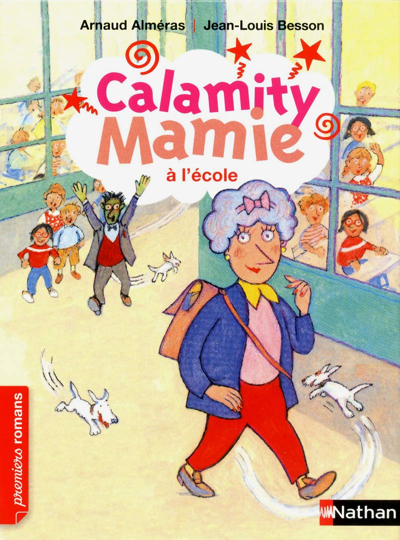 Calamity Mamie à l'école - Roman Humour - De 7 à 11 ans 9782092536810