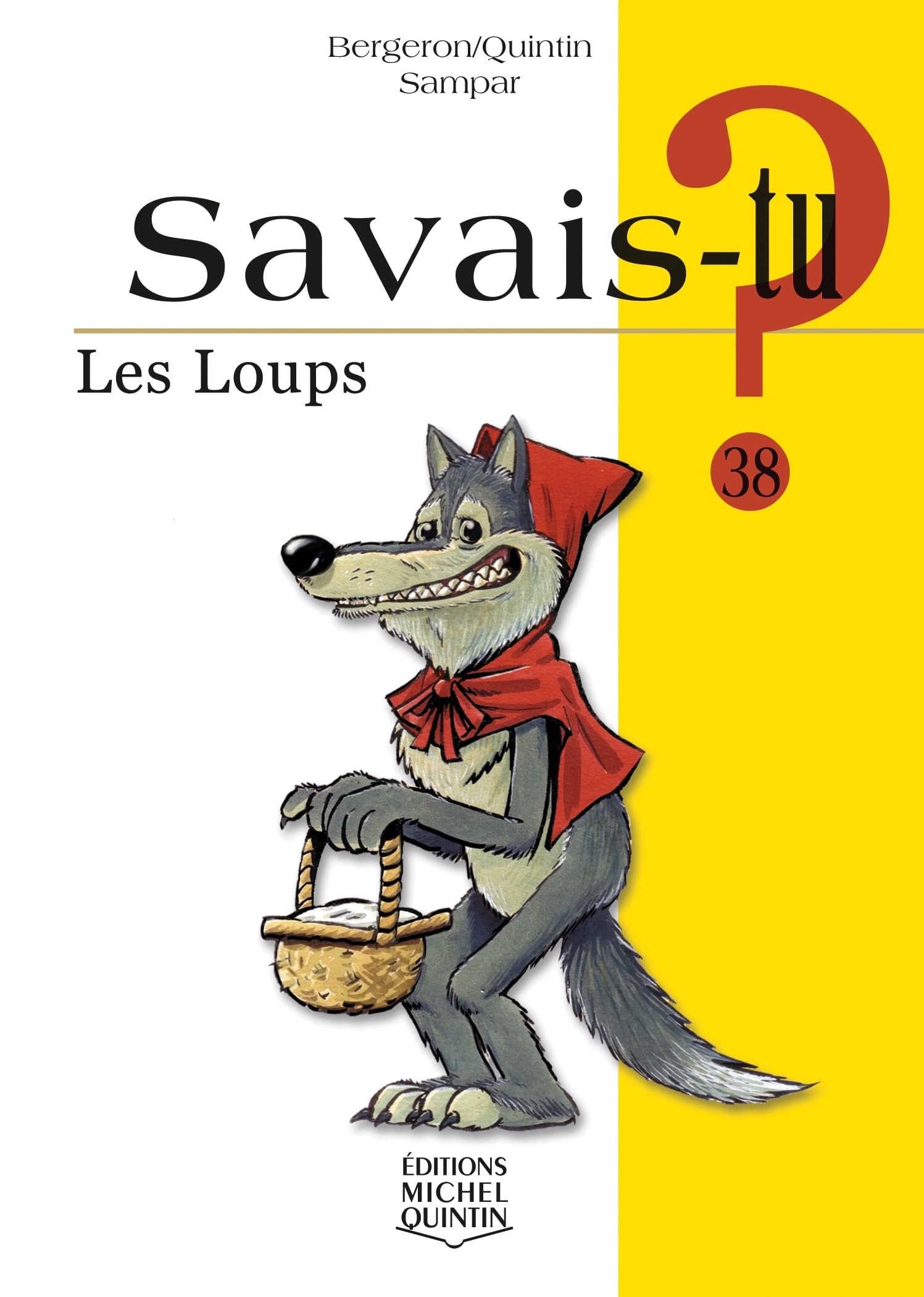 Savais-tu - numéro 38 Les loups 9782894353752