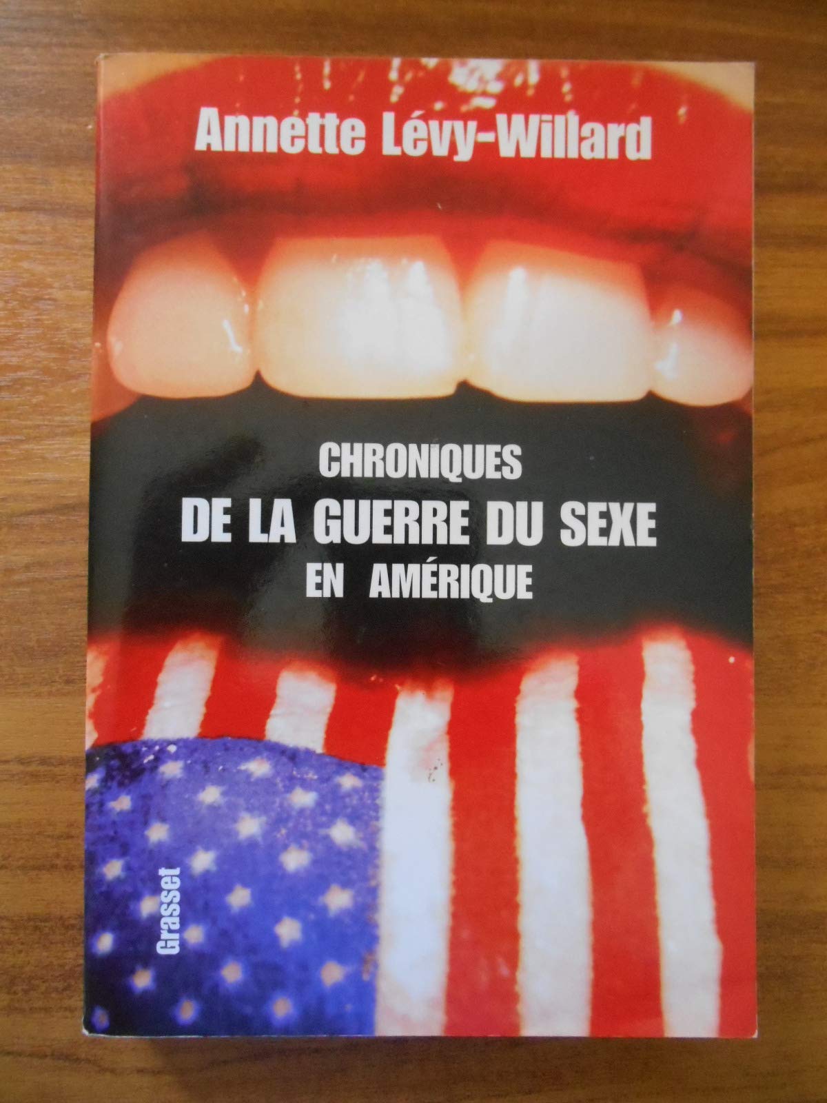 Chroniques de la guerre du sexe aux Amériques 9782246670919