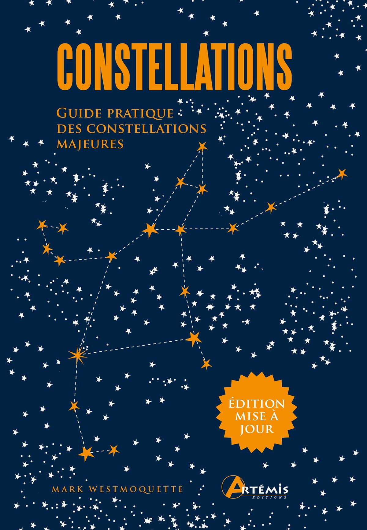 Constellations: Guide pratique des constellations majeures. Avec 20 cartes 9782816020489