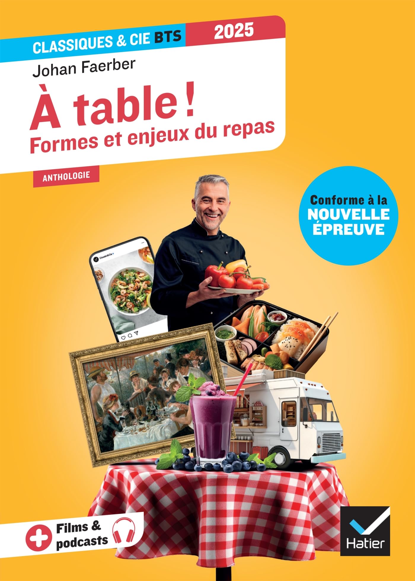 À table ! Formes et enjeux du repas (programme BTS 2025): anthologie pour l'épreuve de culture générale et expression au BTS 9782401105478