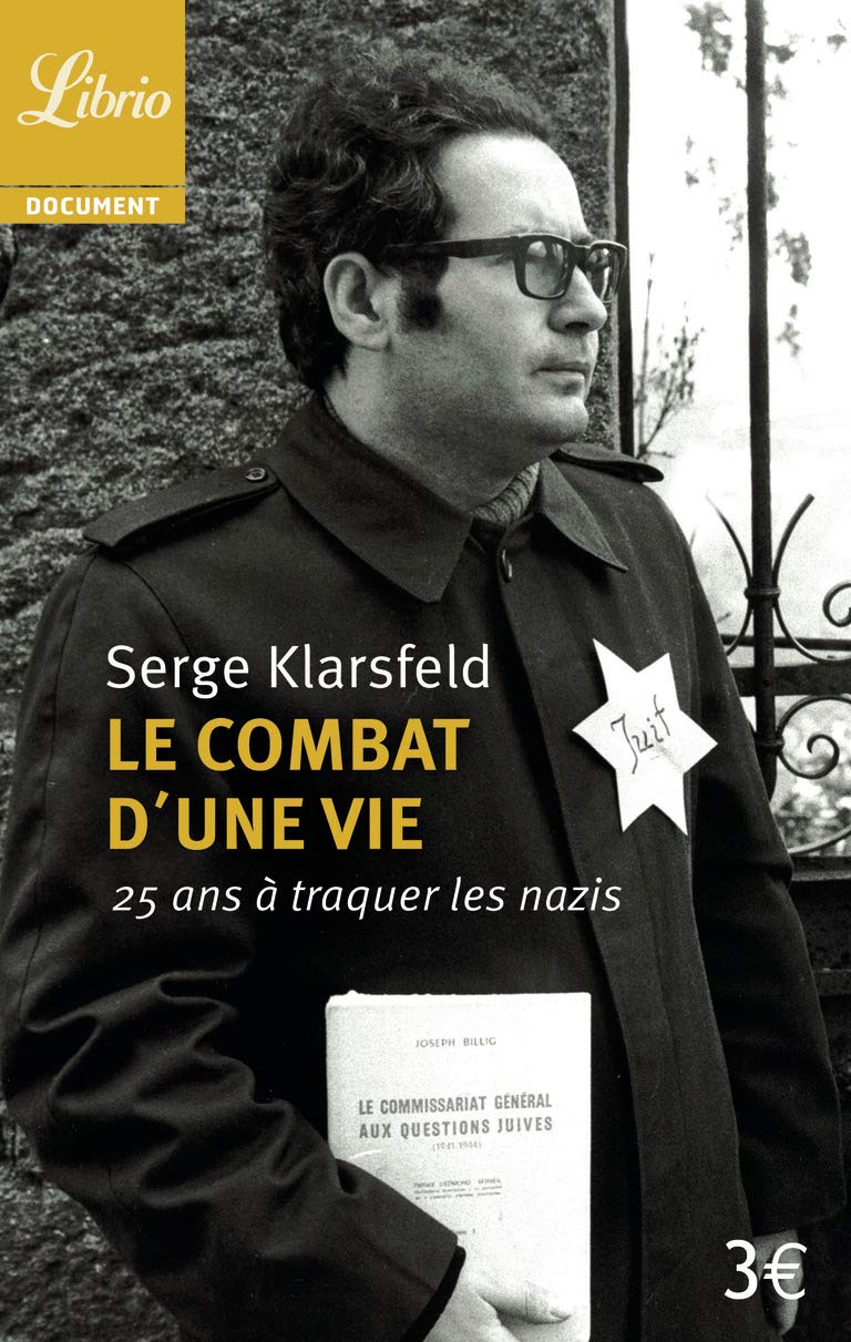Le Combat d'une vie: 25 ans à traquer les nazis 9782290101674