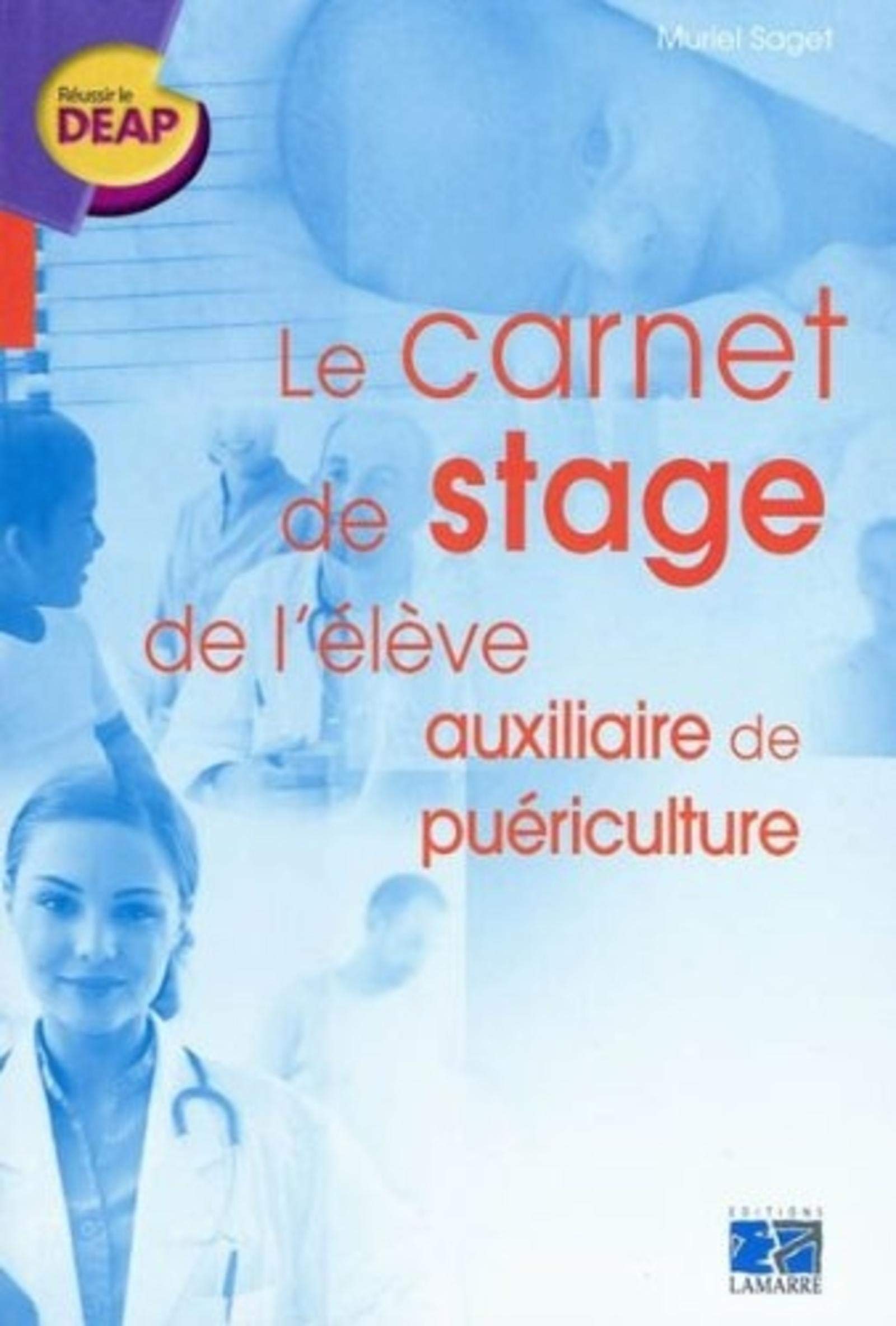 Le carnet de stage de l'élève auxiliaire de puériculture 9782757303191