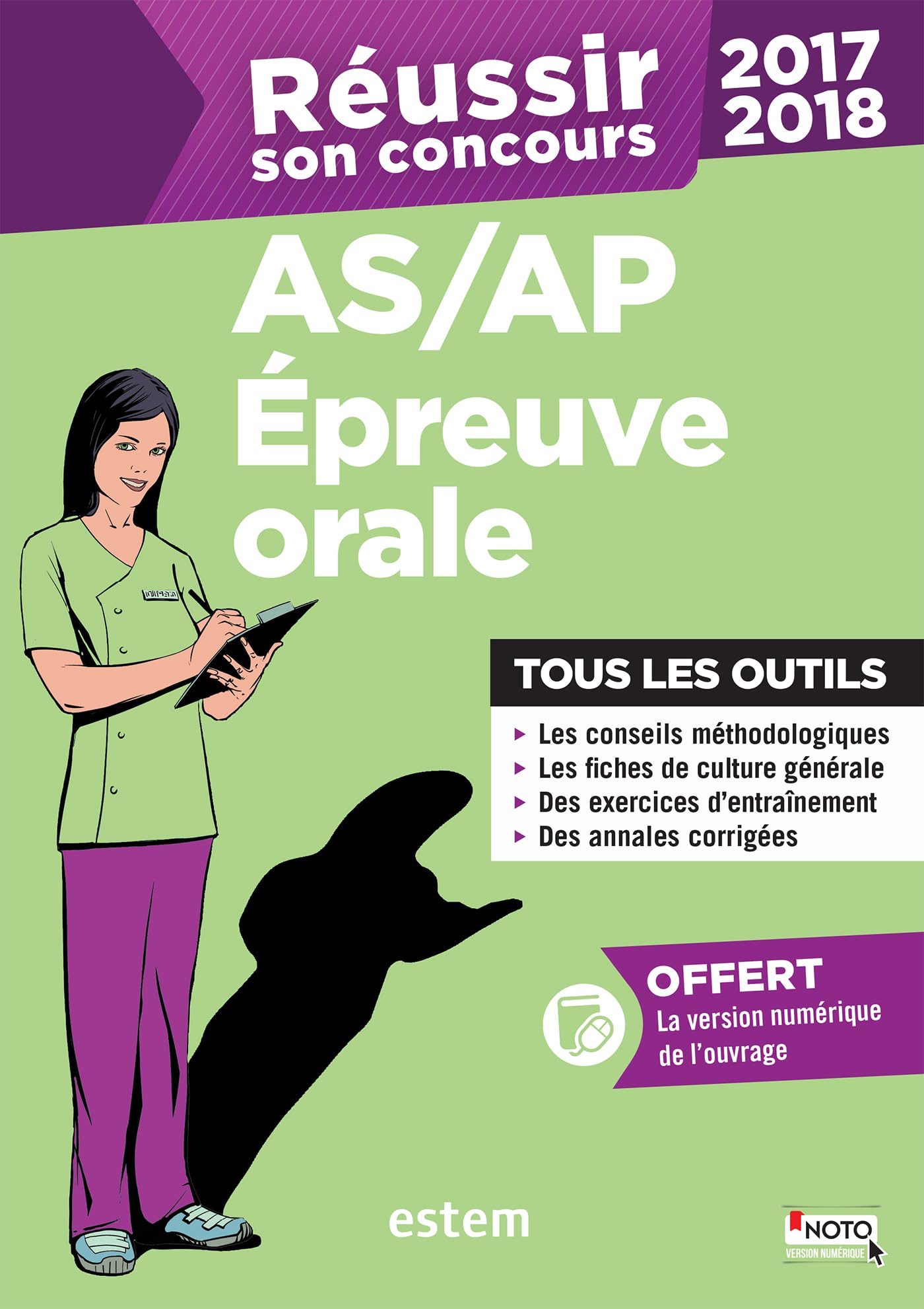 Réussir son concours AS/AP 2017-2018 - Épreuve orale: Tous les outils 9782843718359