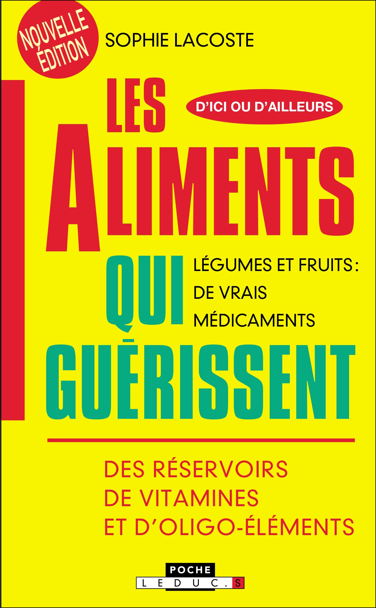 Les aliments qui guérissent: Légumes et fruits : de vrais médicaments. Des réservoirs de vitamines.... 9782848992181