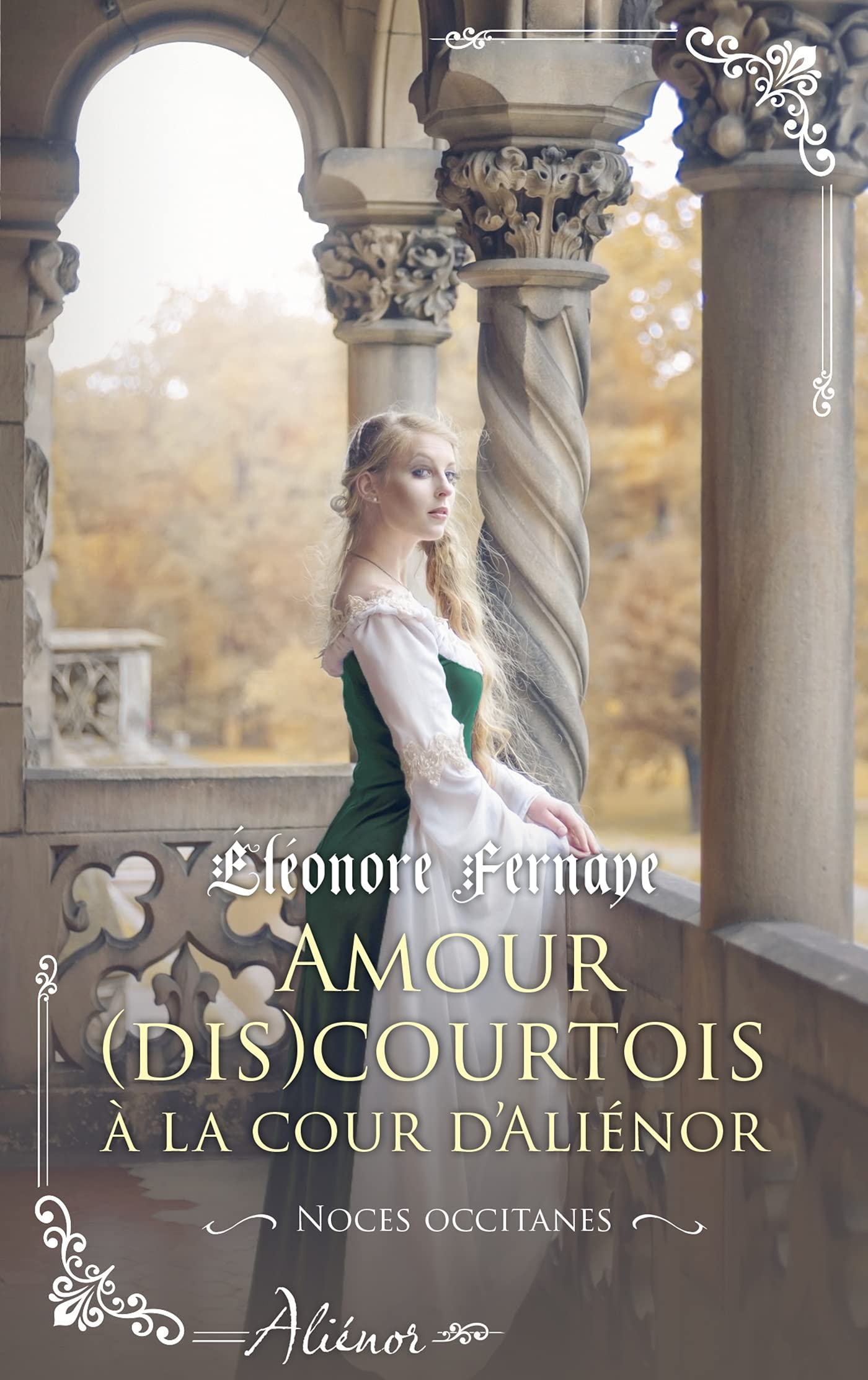 Amour (dis)courtois à la cour d'Aliénor 9782280454377