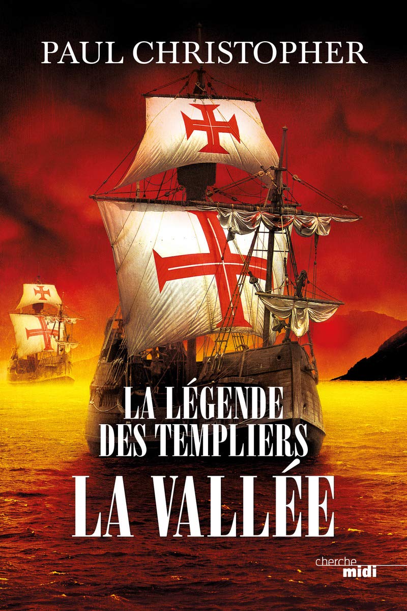 La Légende des Templiers - tome 7 La Vallée: Tome 7 (7) 9782749148564