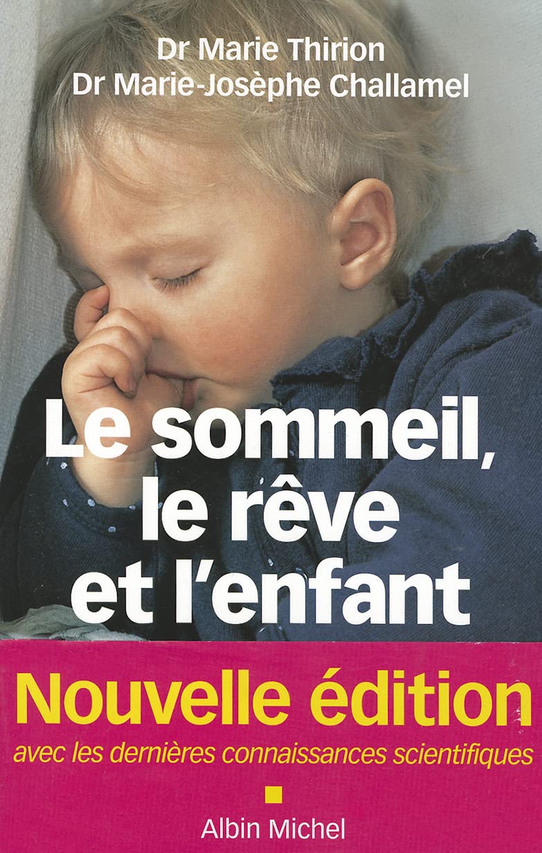 Le Sommeil, le rêve et l'enfant 9782226217820