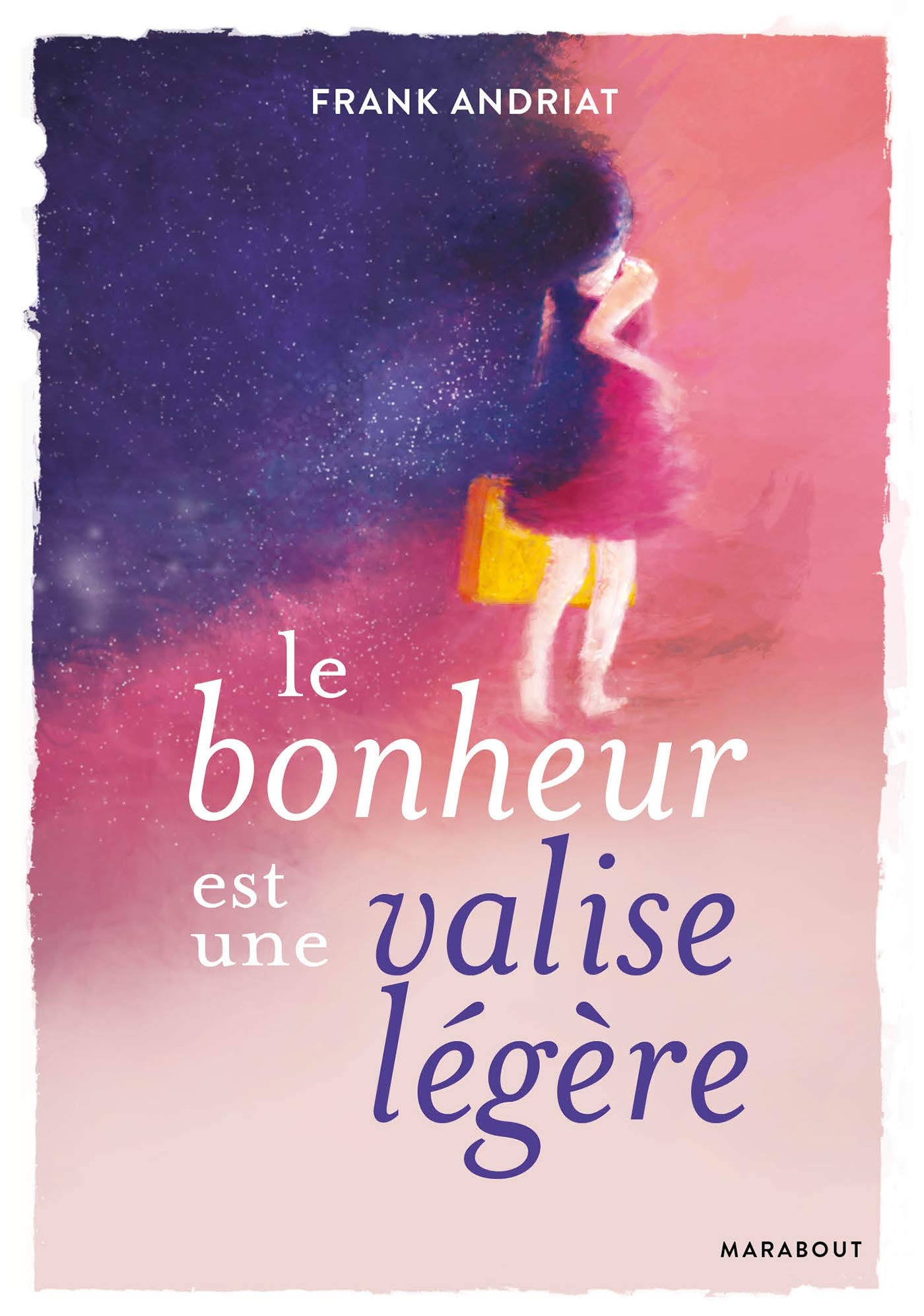 Le bonheur est une valise légère 9782501135245