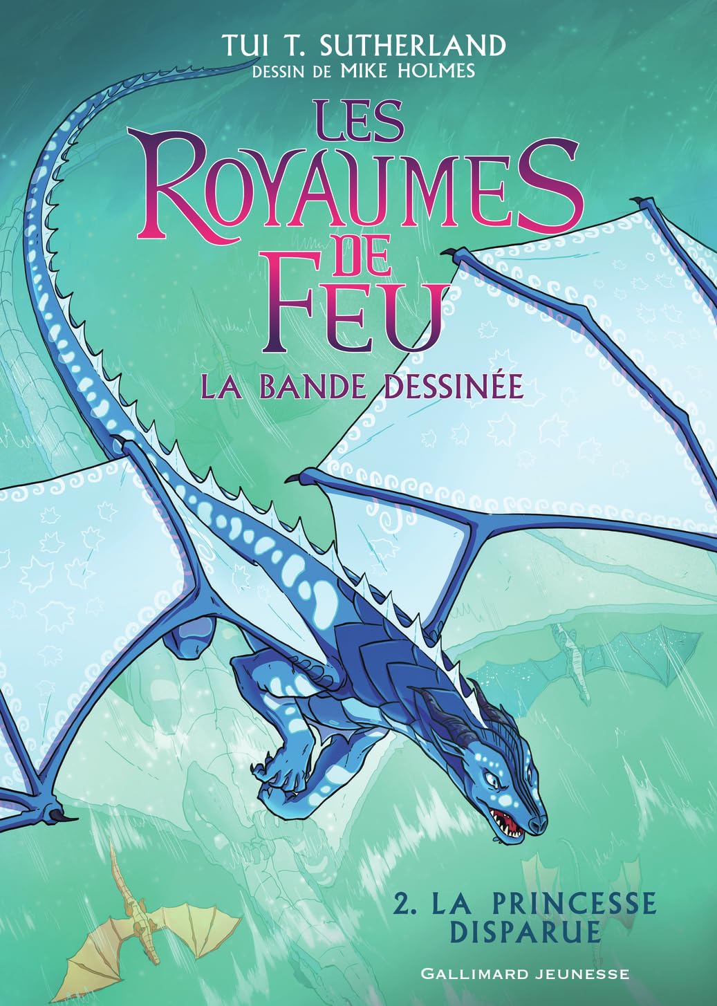 LES ROYAUMES DE FEU EN BANDE DESSINEE - 2 LA PRINCESSE DISPA 9782075132459