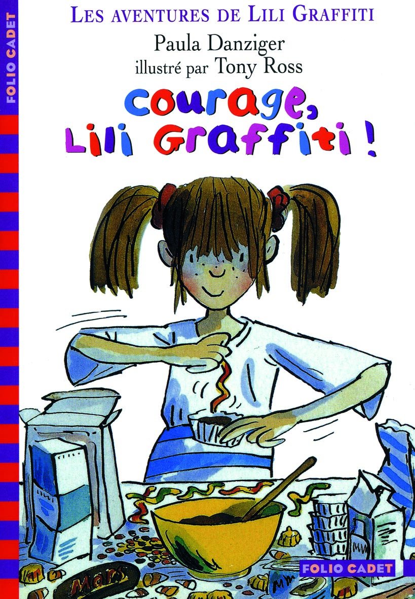 Les Aventures de Lili Graffiti, tome 4 : Courage Lili Graffiti ! 9782070553372