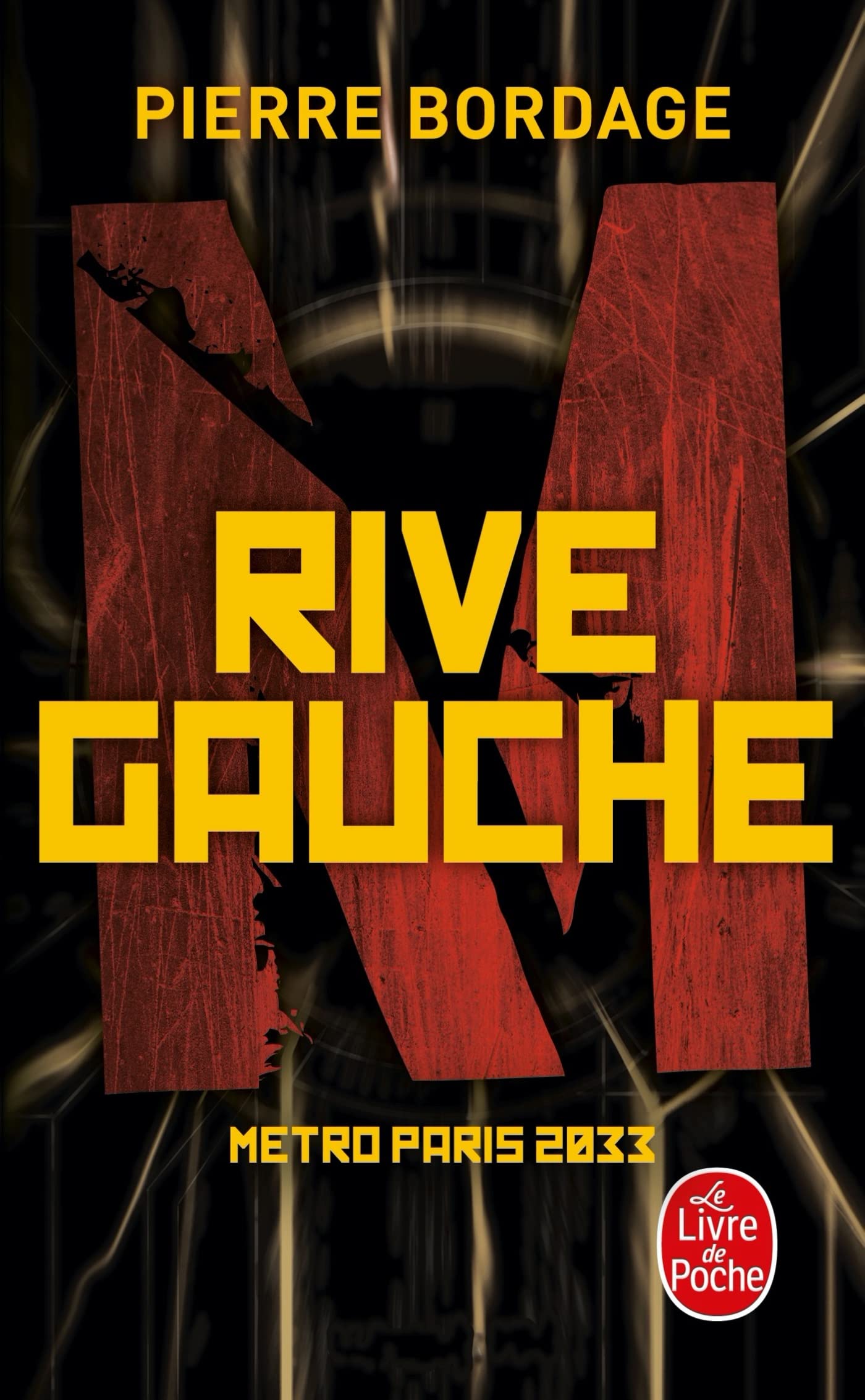 Rive Gauche (Métro Paris 2033, Tome 1) 9782253107040