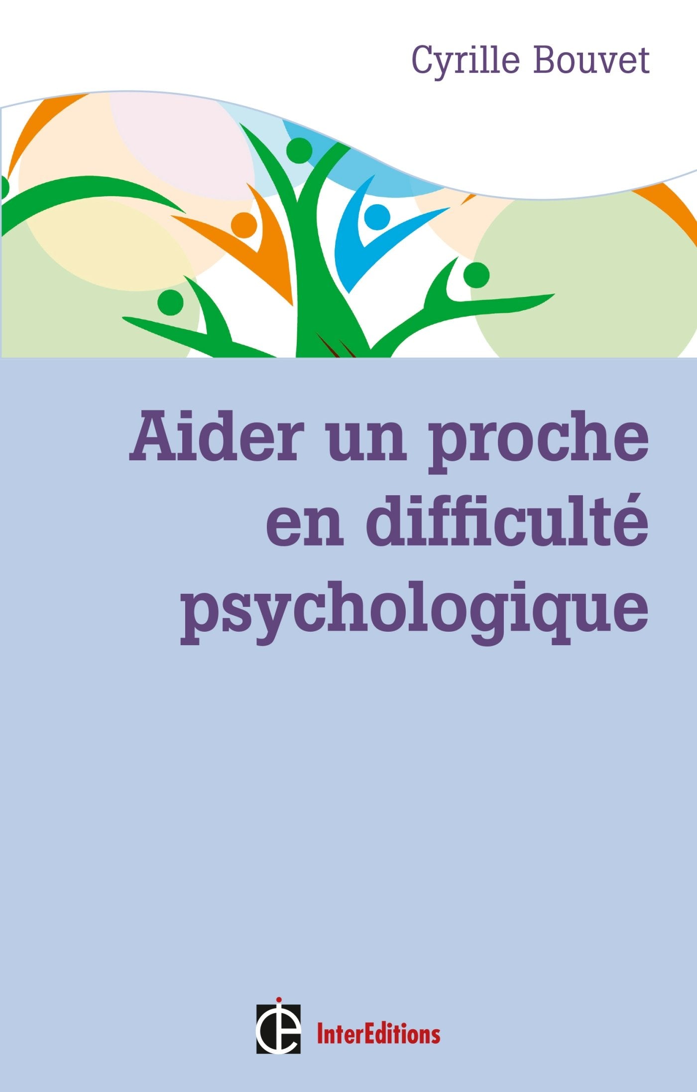 Aider un proche en difficulté psychologique 9782729615949