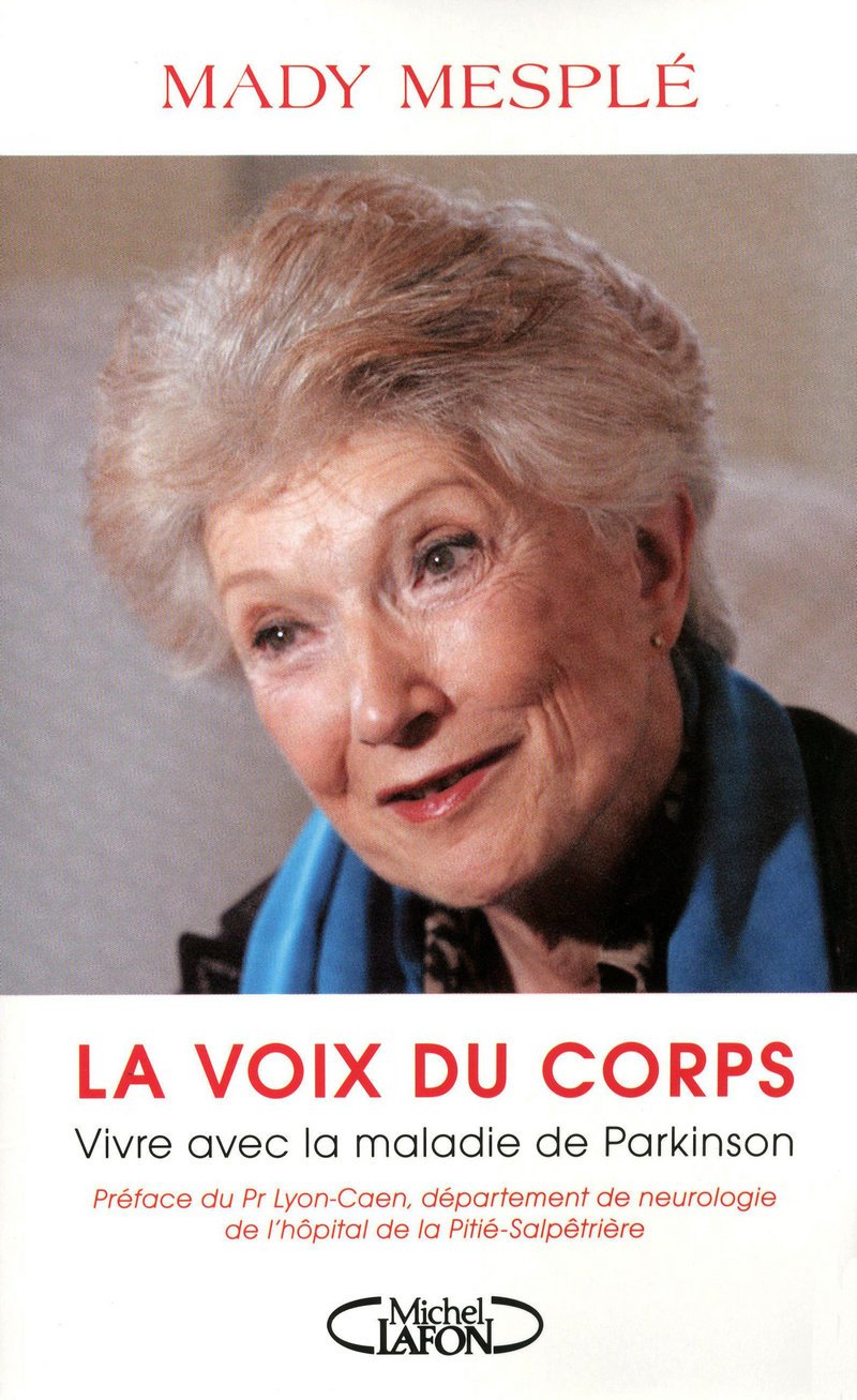 La voix du corps - Vivre avec la maladie de Parkinson: SON 9782749912776