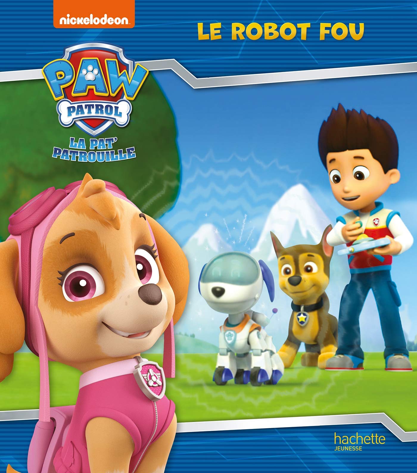 Pat' Patrouille-Le robot fou 9782012102514