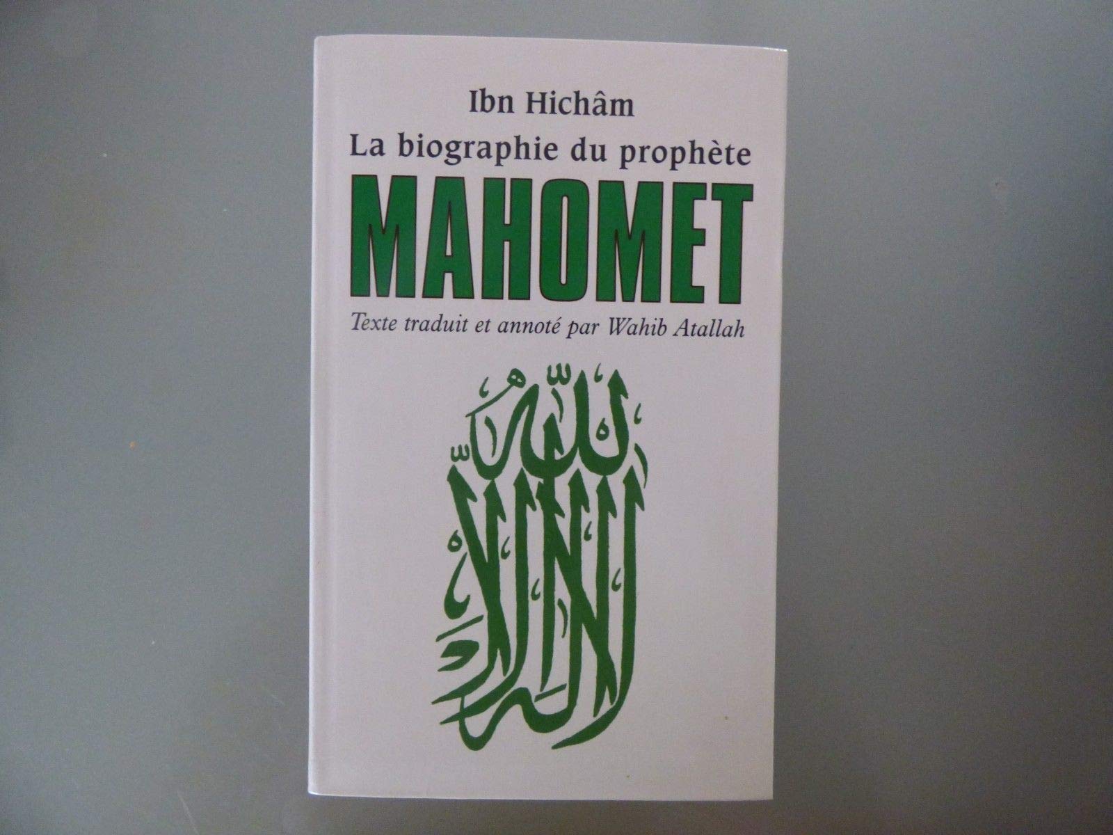 La vie du prophète Mahomet 9782702893524