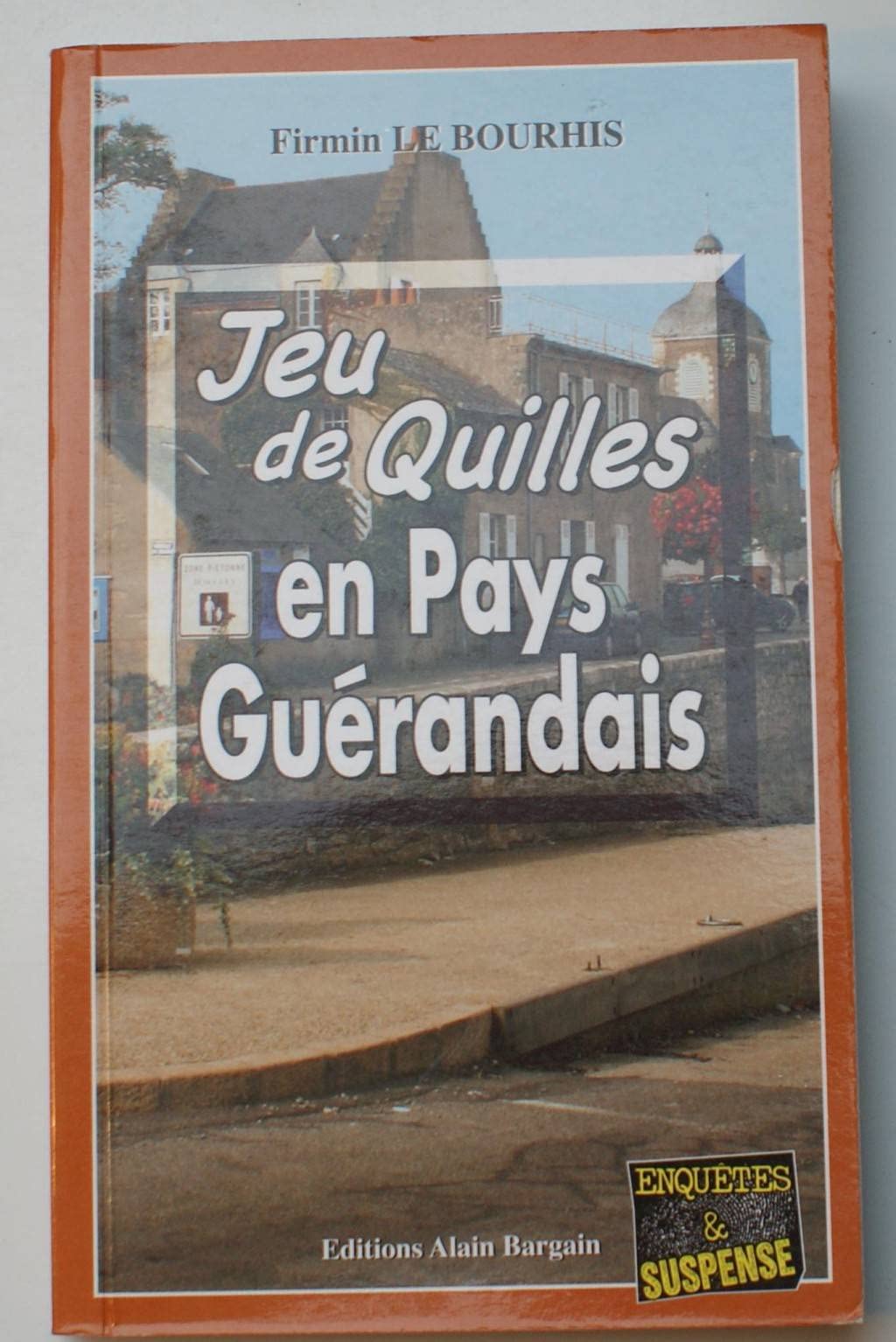 Jeu de quilles en pays guérandais 9782355500312