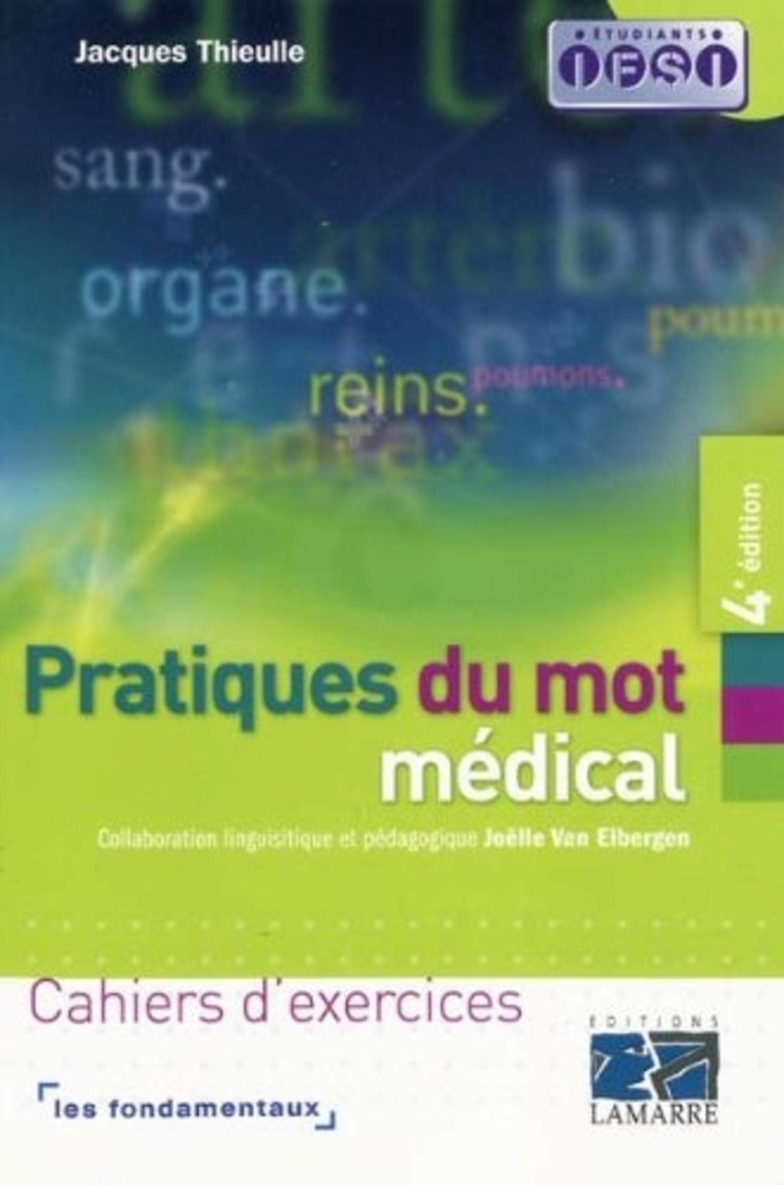 Pratique du mot médical 9782757302743