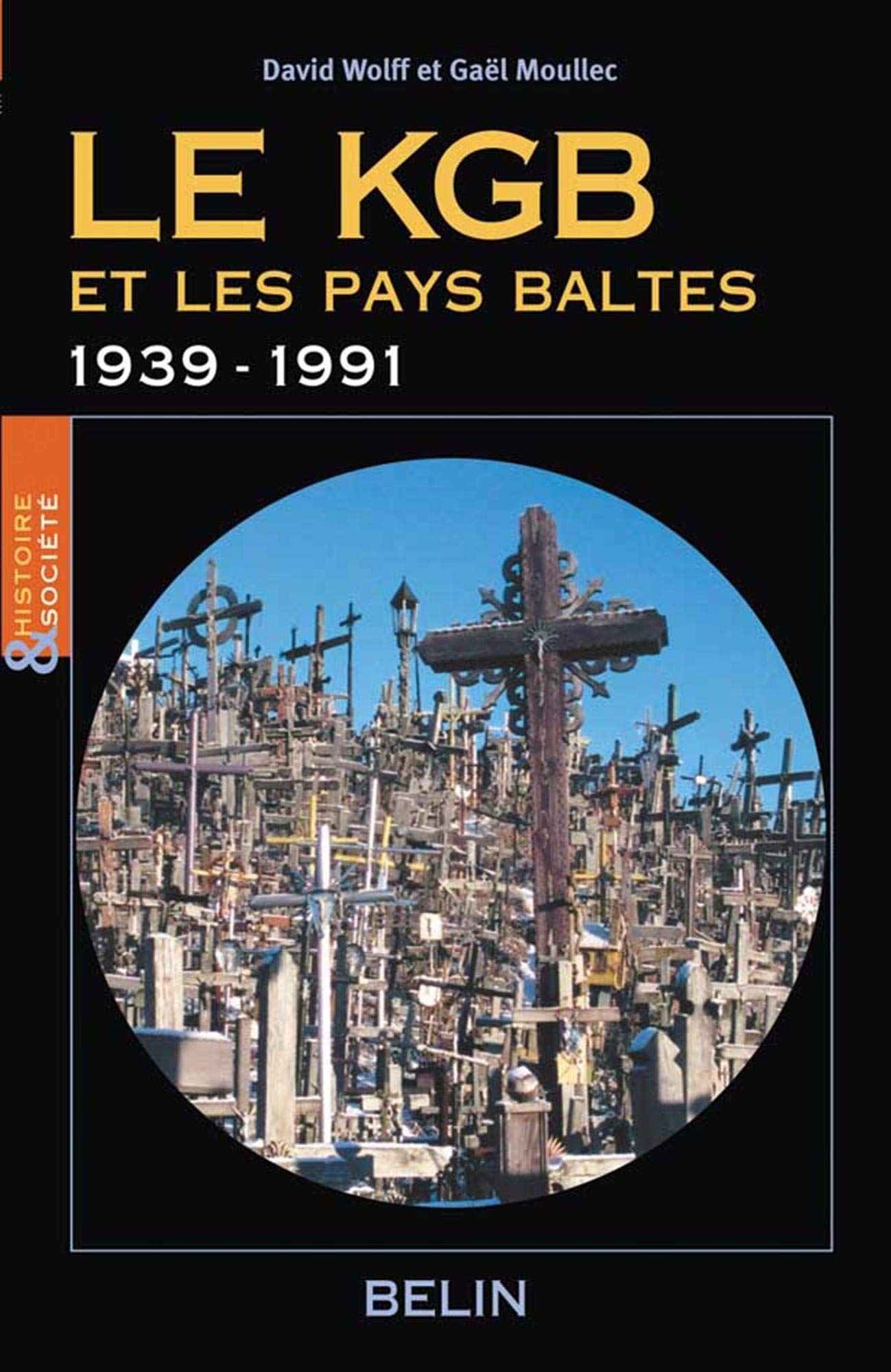 Le KGB et les pays baltes 1939-1991 9782701135533