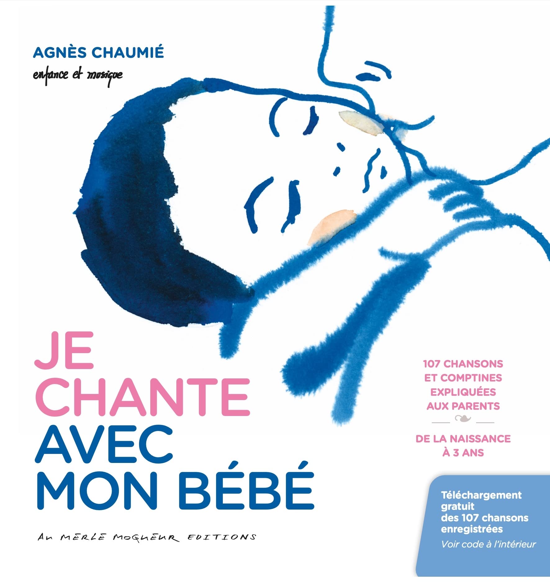 Je chante avec mon bébé: Avec 1 code de téléchargement audio 9782916681399