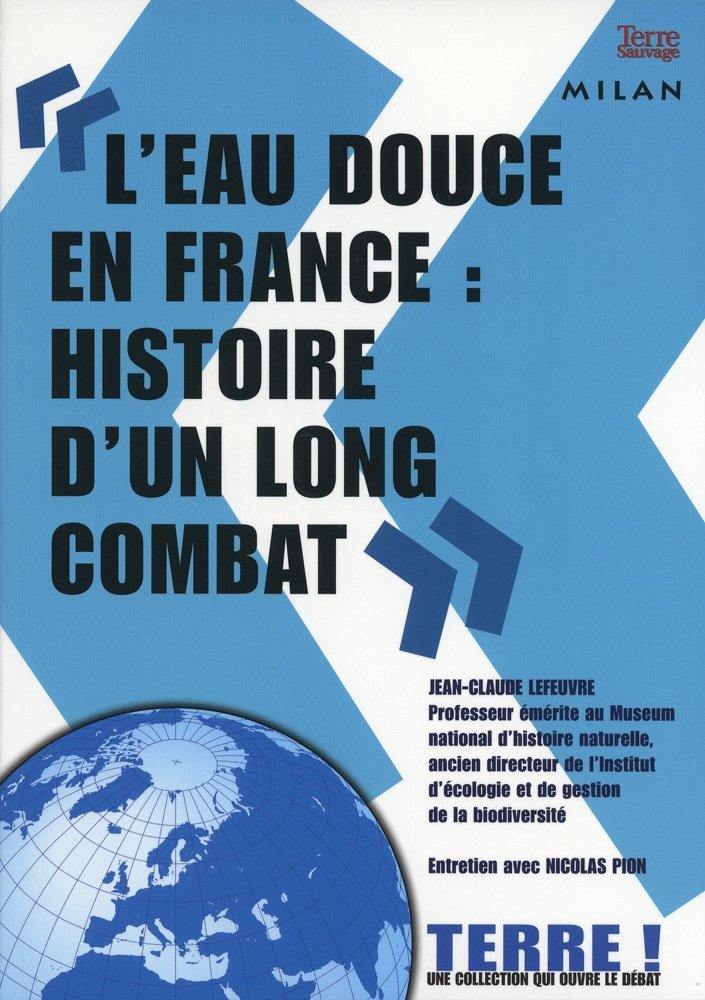 "L'eau douce en France : histoire d'un long combat" 9782745929402