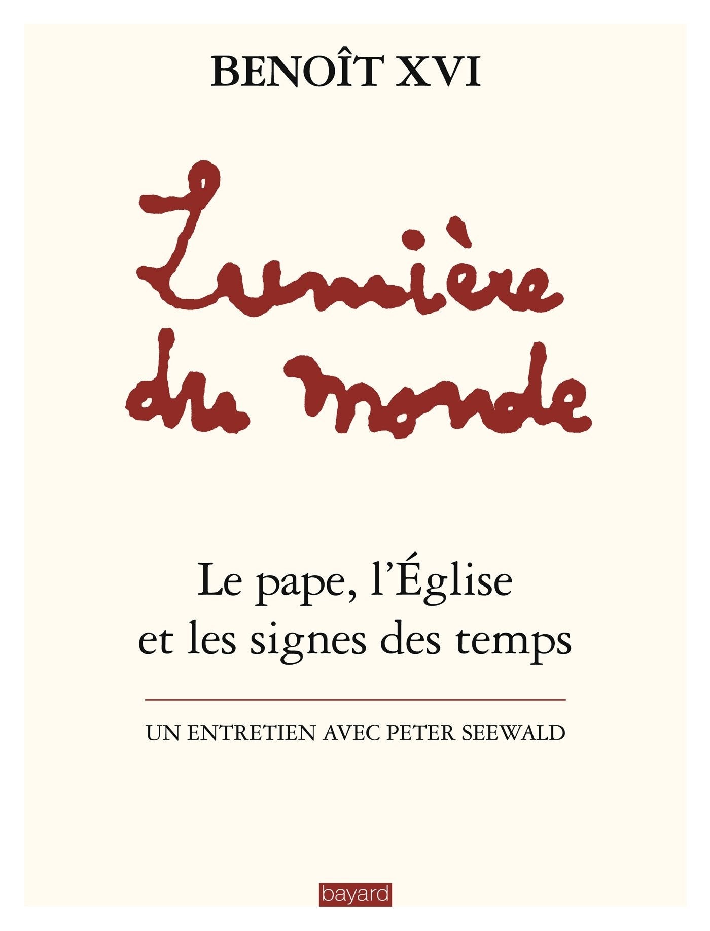 Lumière du monde - Benoît XVI 9782227482463