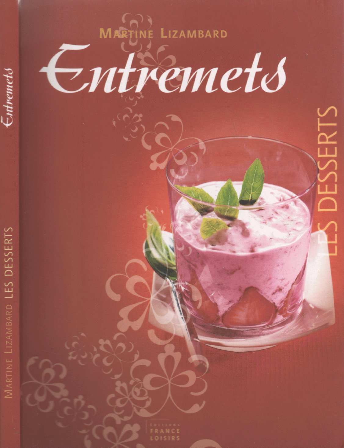 Les desserts - Entremets 9782298001570
