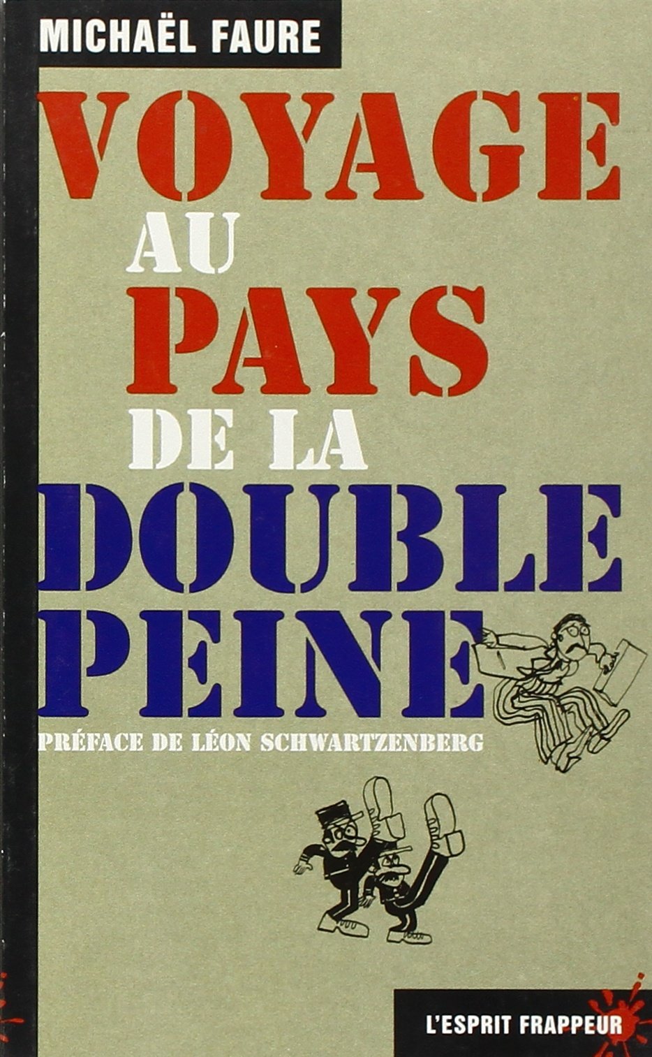 Voyage Au Pays De La Double Peine 9782844051158