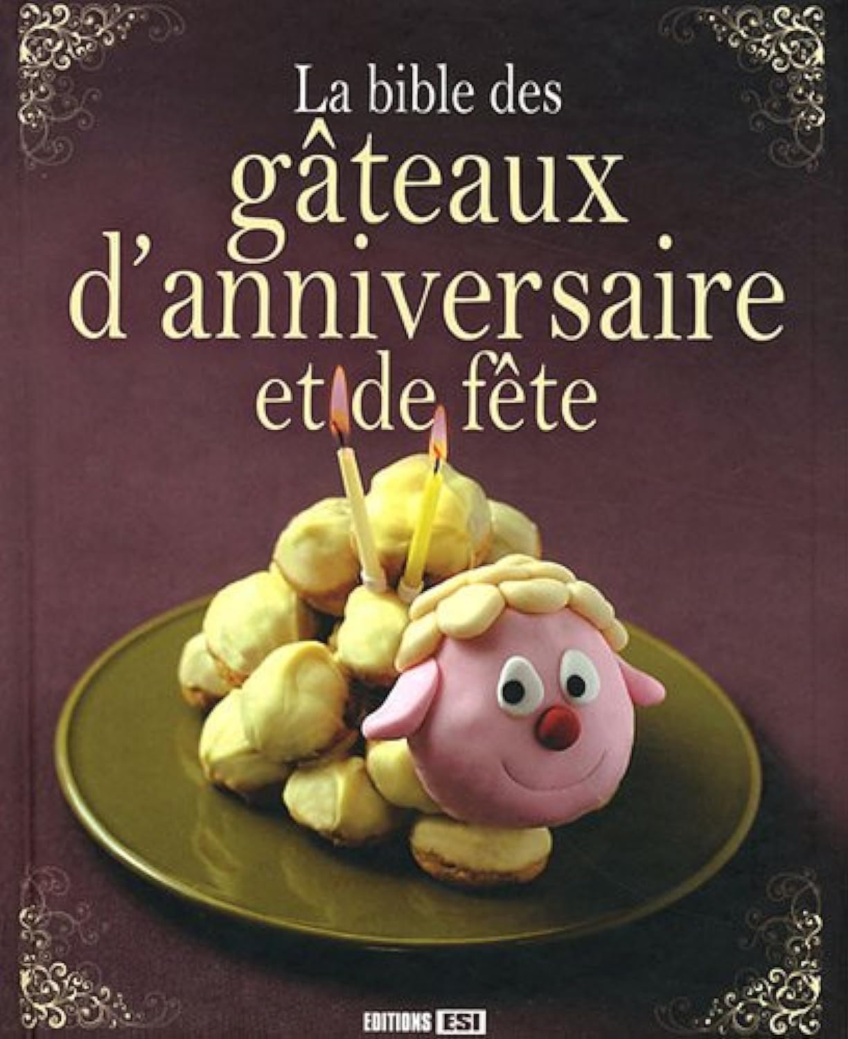 bible des gateaux d anniversaire et de fete (la) (0) 9782353557998