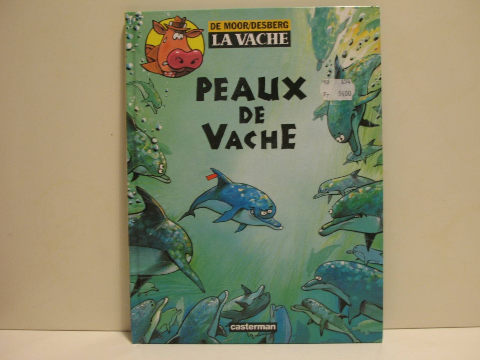La Vache, tome 4 : Peau de Vache 9782203335370