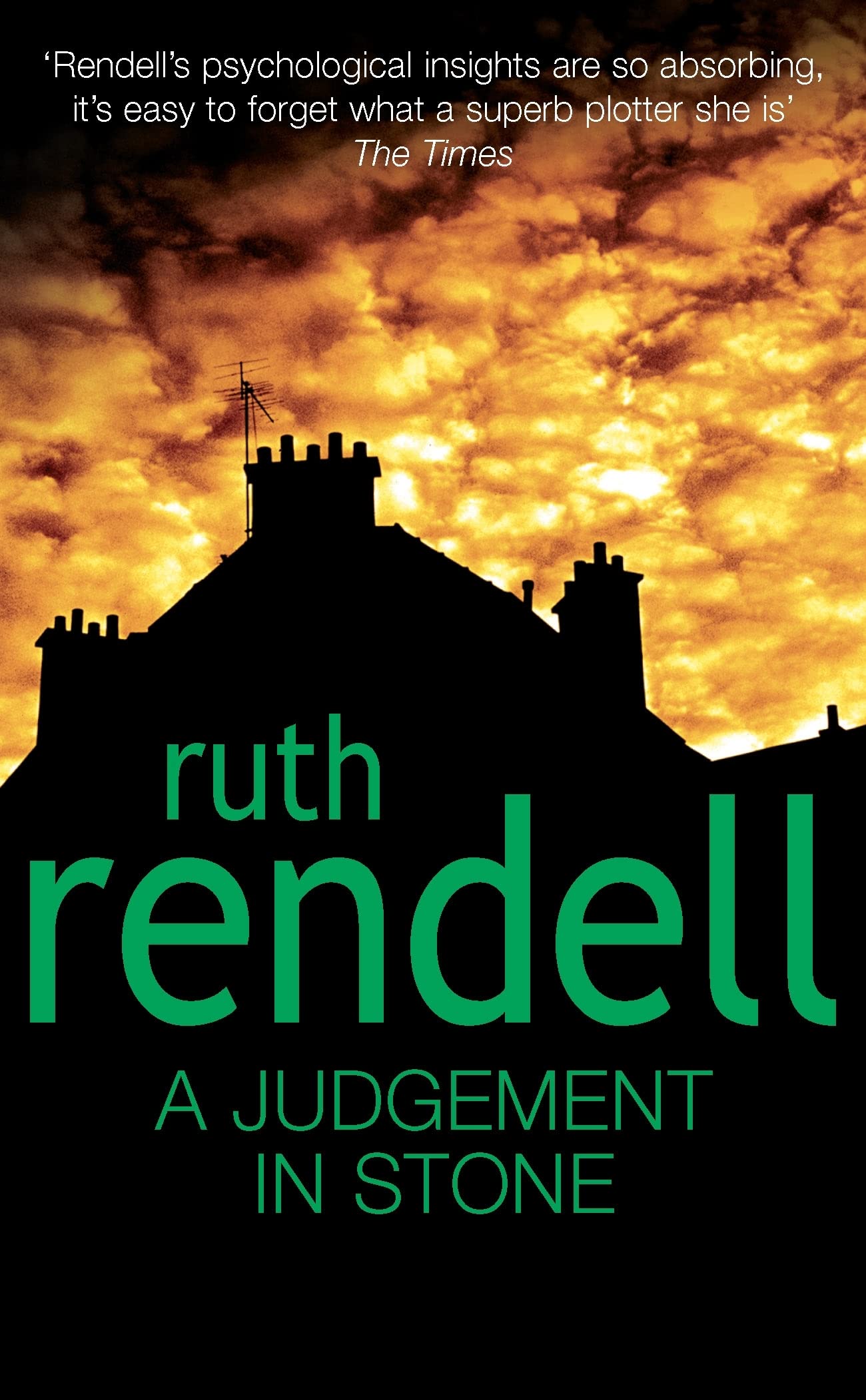 A Judgement In Stone: a chilling and captivatingly unsettling thriller from the award-winning Queen of Crime, Ruth Rendell 9780099171409