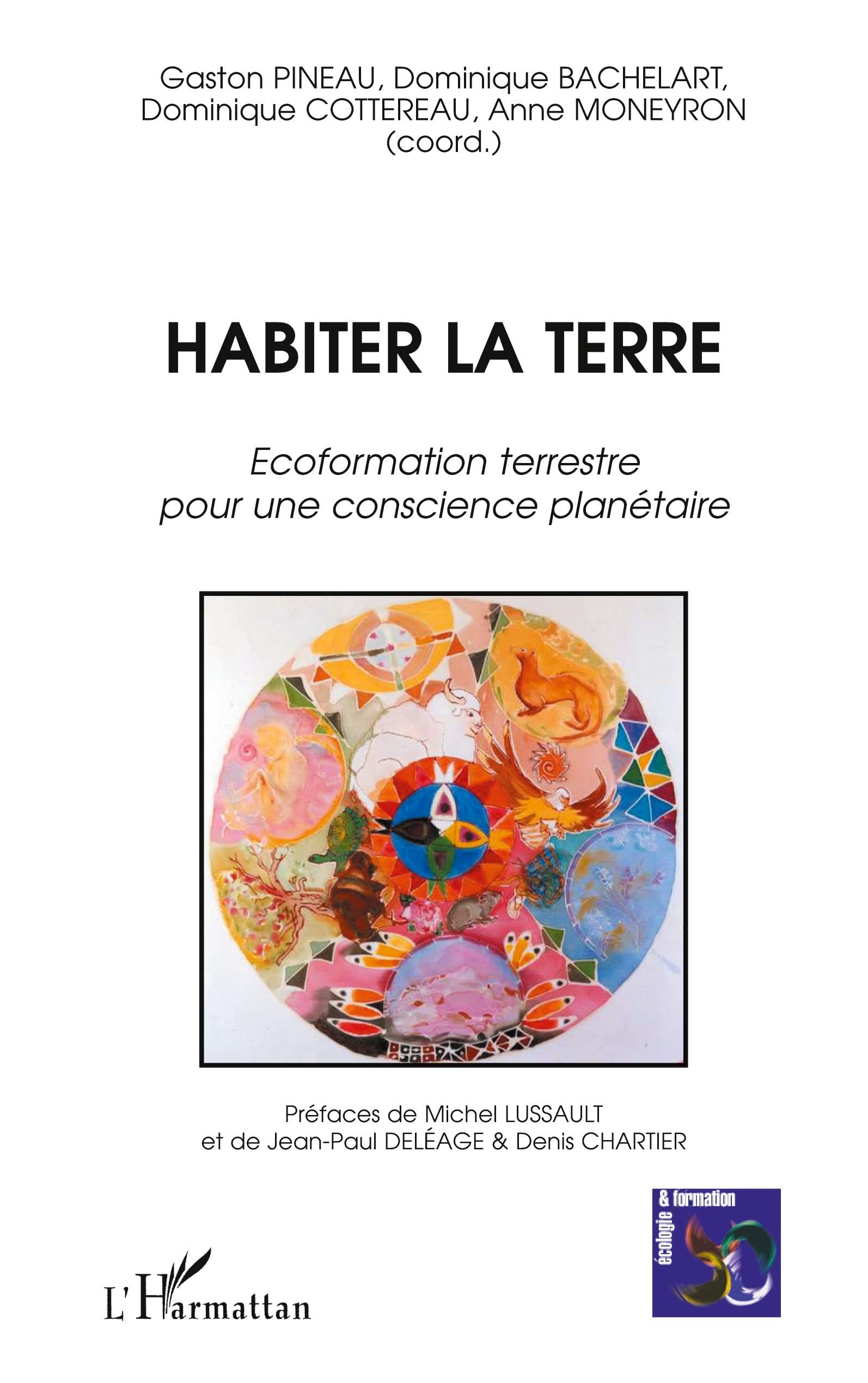 Habiter la terre: Ecoformation terrestre pour une conscience planétaire 9782747582421