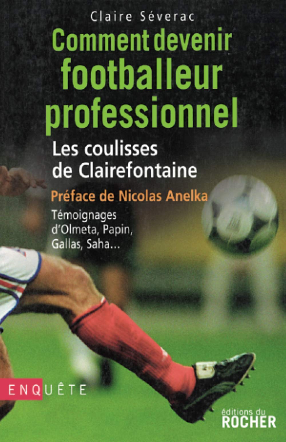 Comment devenir footballeur professionnel 9782268062952