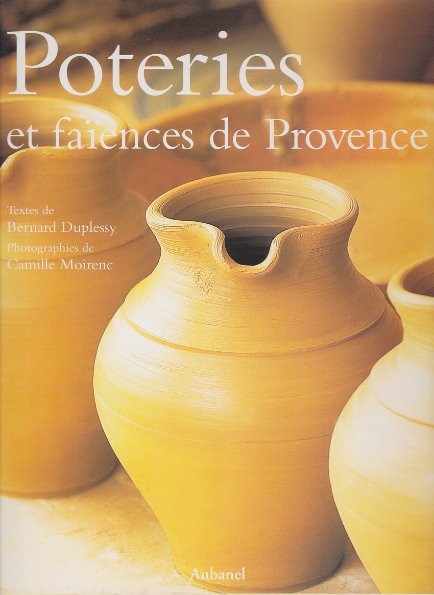 Poteries et faïences de Provence 9782700602500
