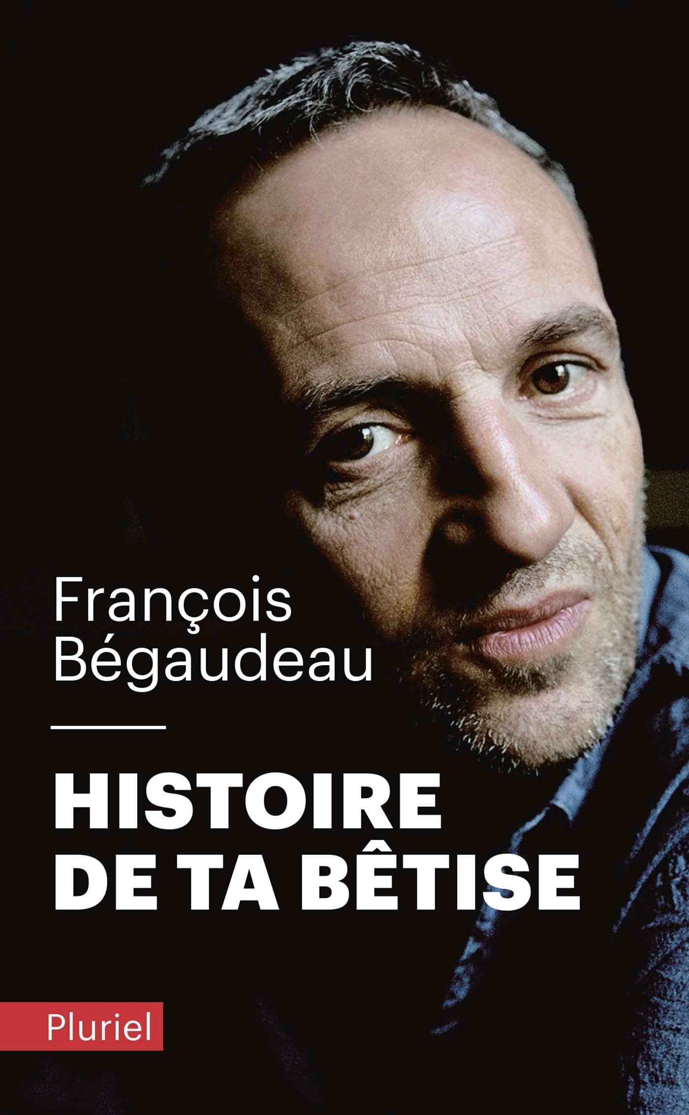 Histoire de ta bêtise 9782818506011
