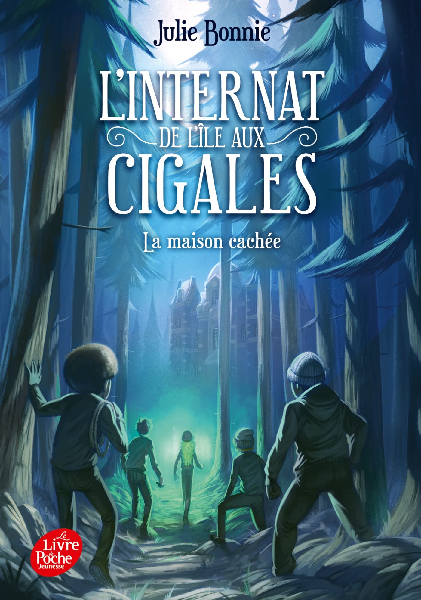 L'internat de l'ile aux cigales - Tome 2: La maison cachée 9782017171683