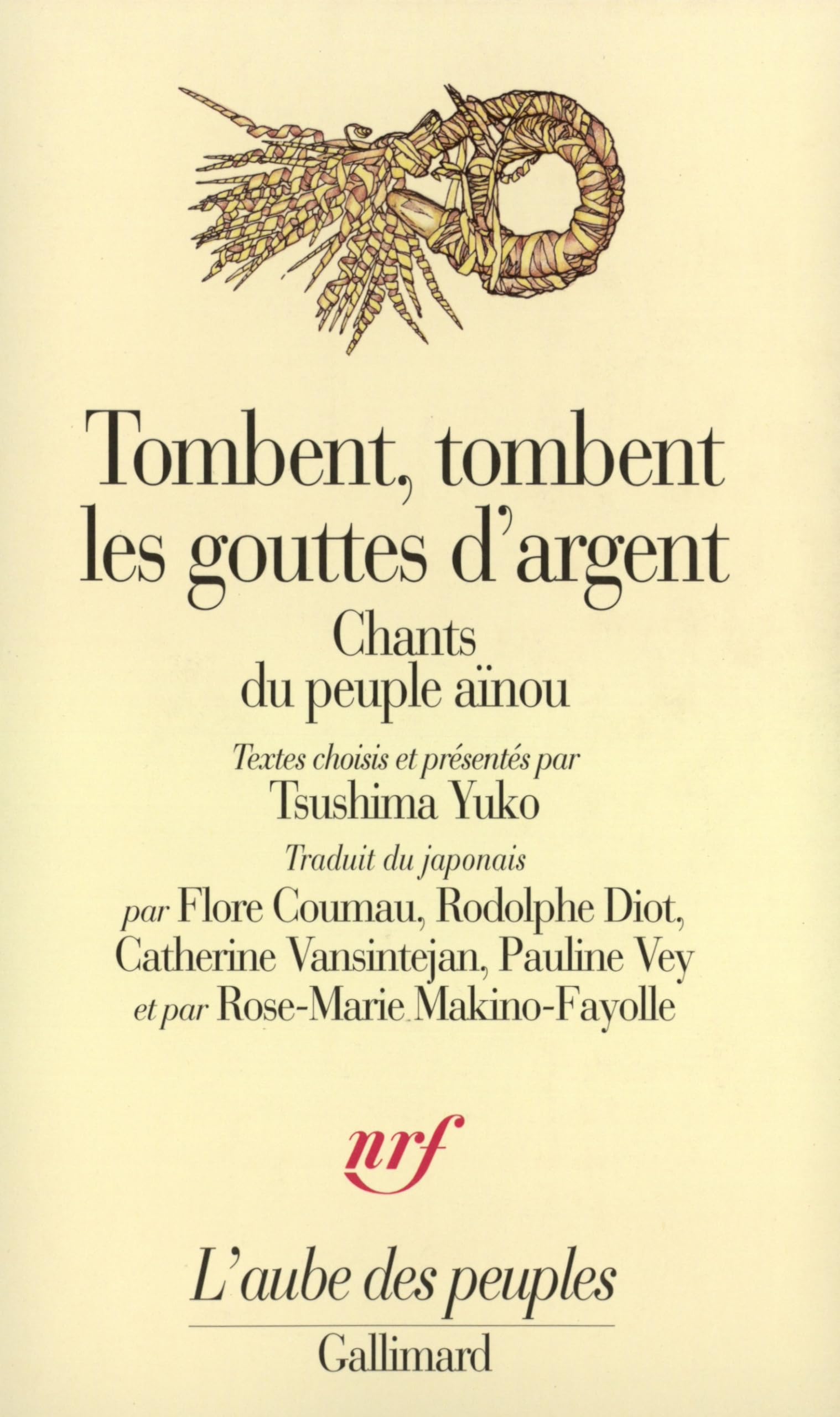 Tombent, tombent les gouttes d'argent: Chants du peuple aïnou 9782070733187