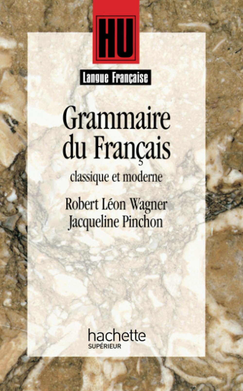Grammaire du français classique et moderne 9782010182587