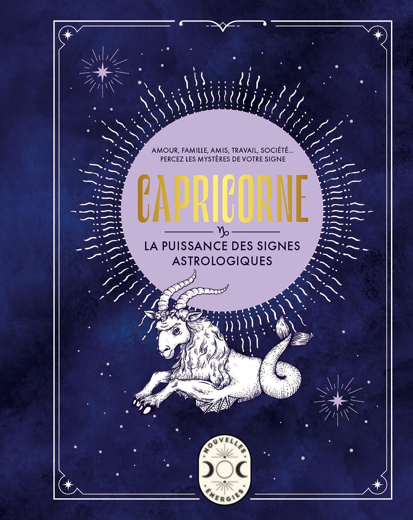 Capricorne, la puissance des signes astrologiques 9782036009660