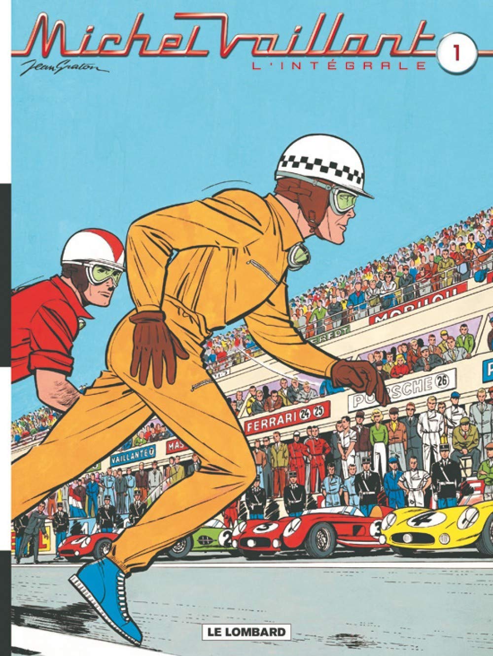 Intégrale Michel Vaillant, t. 1 (« Le grand défi », « Le pilote sans visage », « Le circuit de la peur ») 9782803624102