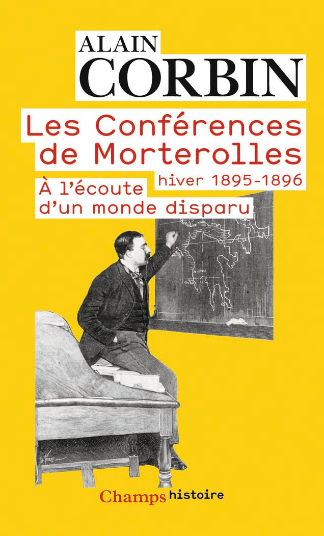 Les Conférences de Morterolles, hiver 1895-1896: À l'écoute d'un monde disparu 9782081289451