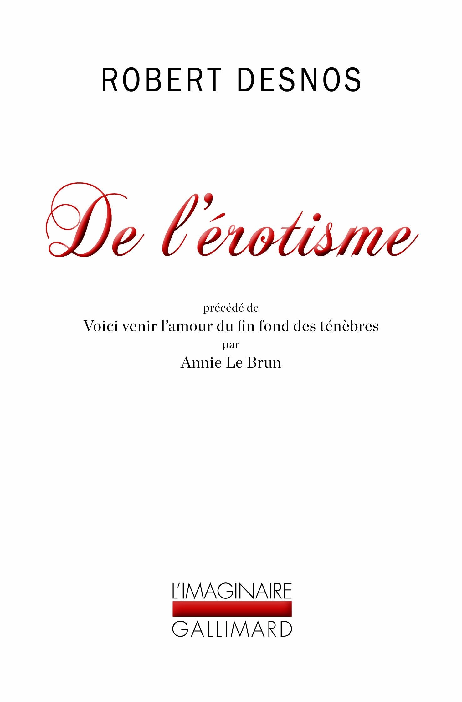 De l'érotisme: Considéré dans ses manifestations écrites et du point de vue de l'esprit moderne 9782070140237