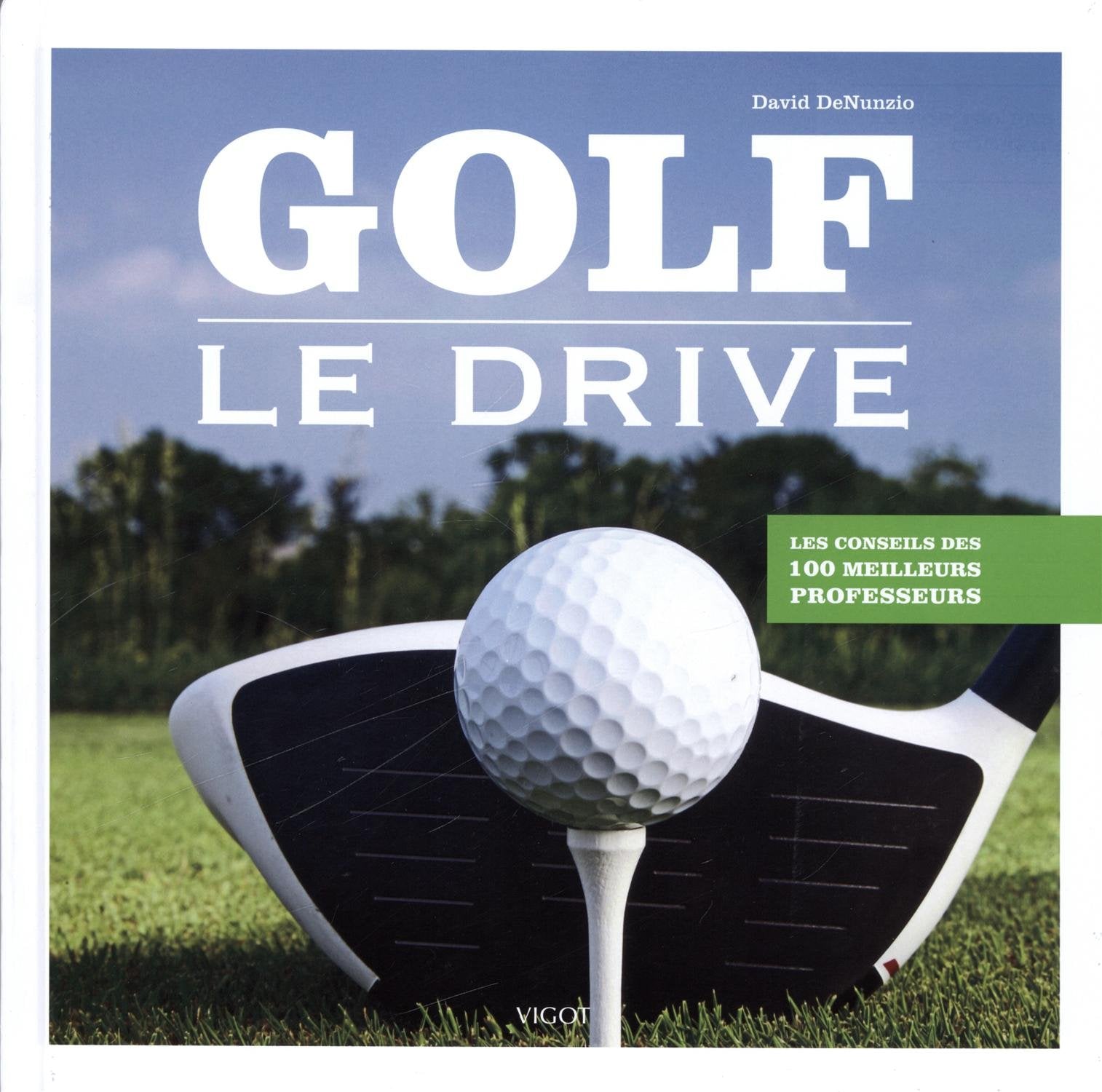 Golf, le drive 9782711423033