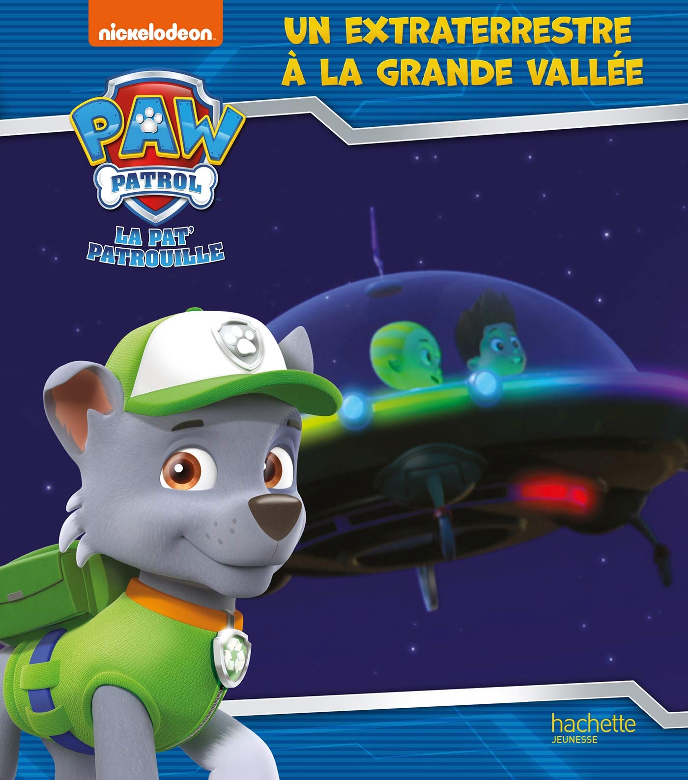 Pat' Patrouille - Un extraterrestre à La Grande Vallée 9782012102545