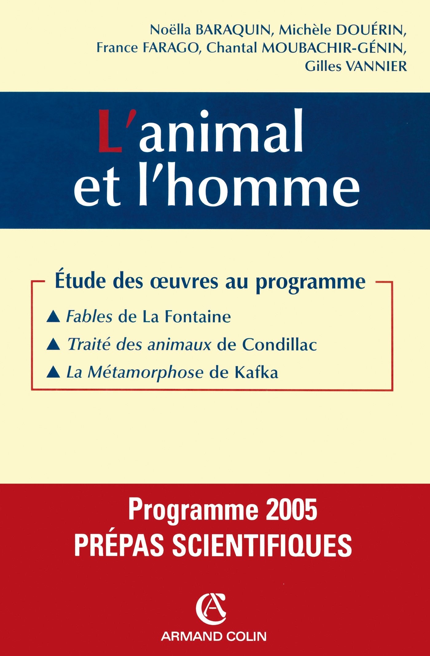 L'animal et l'homme : Etude des oeuvres au programme 2005, prépas scientifiques 9782200267308