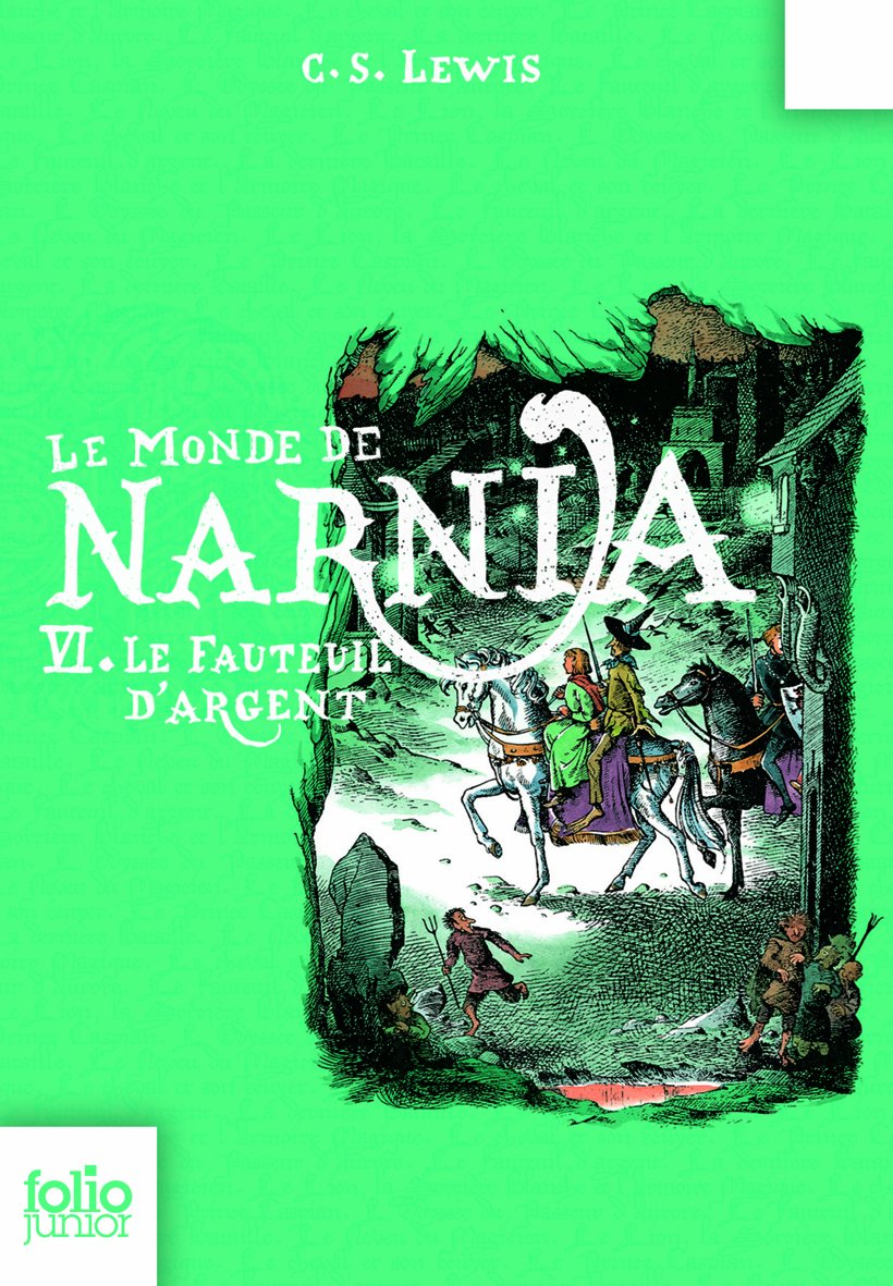LE MONDE DE NARNIA 6 - LE FAUTEUIL D'ARGENT 9782070619054