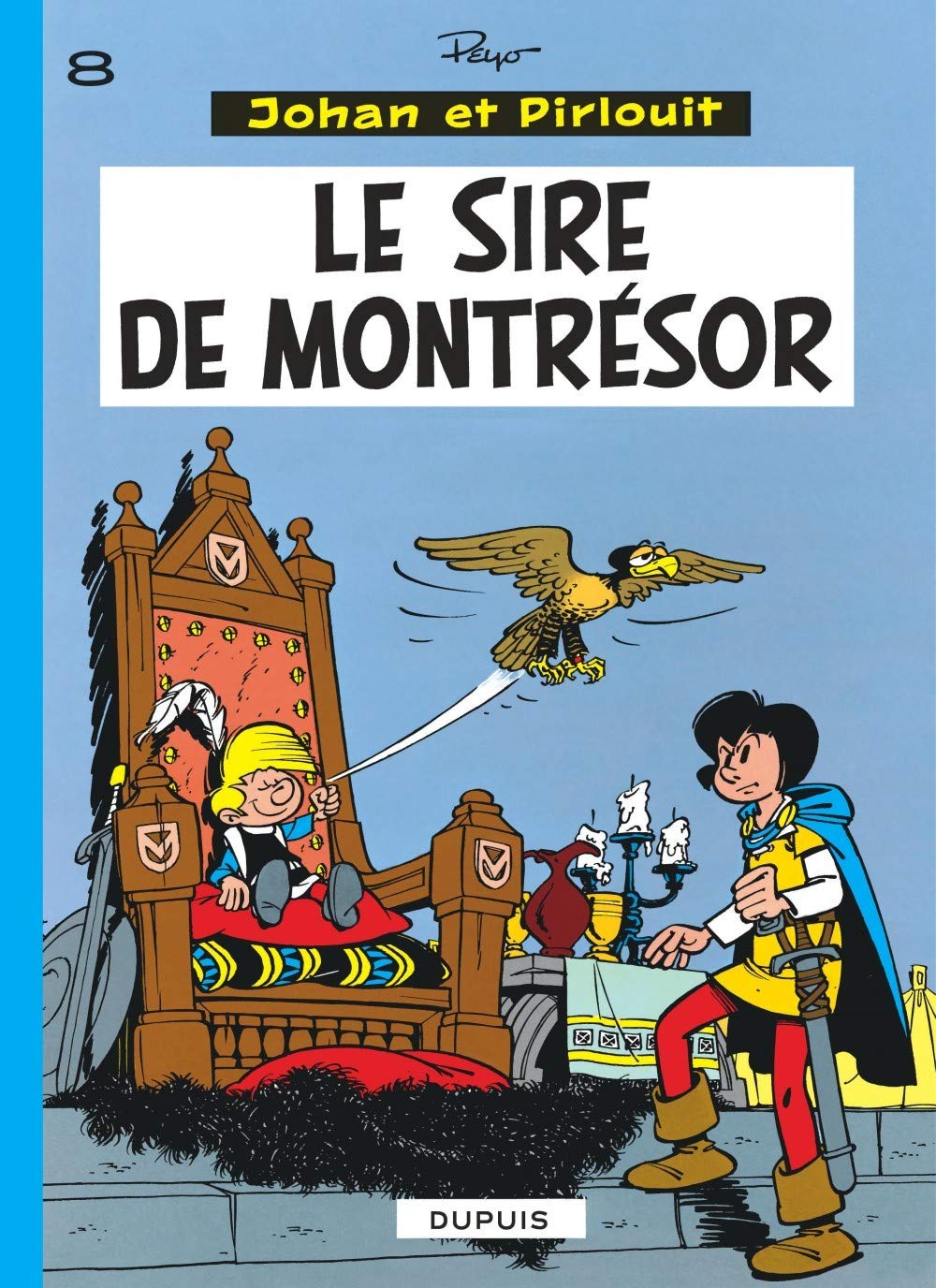 Johan et Pirlouit, tome 8 : Le sire de Montrésor 9782800101026